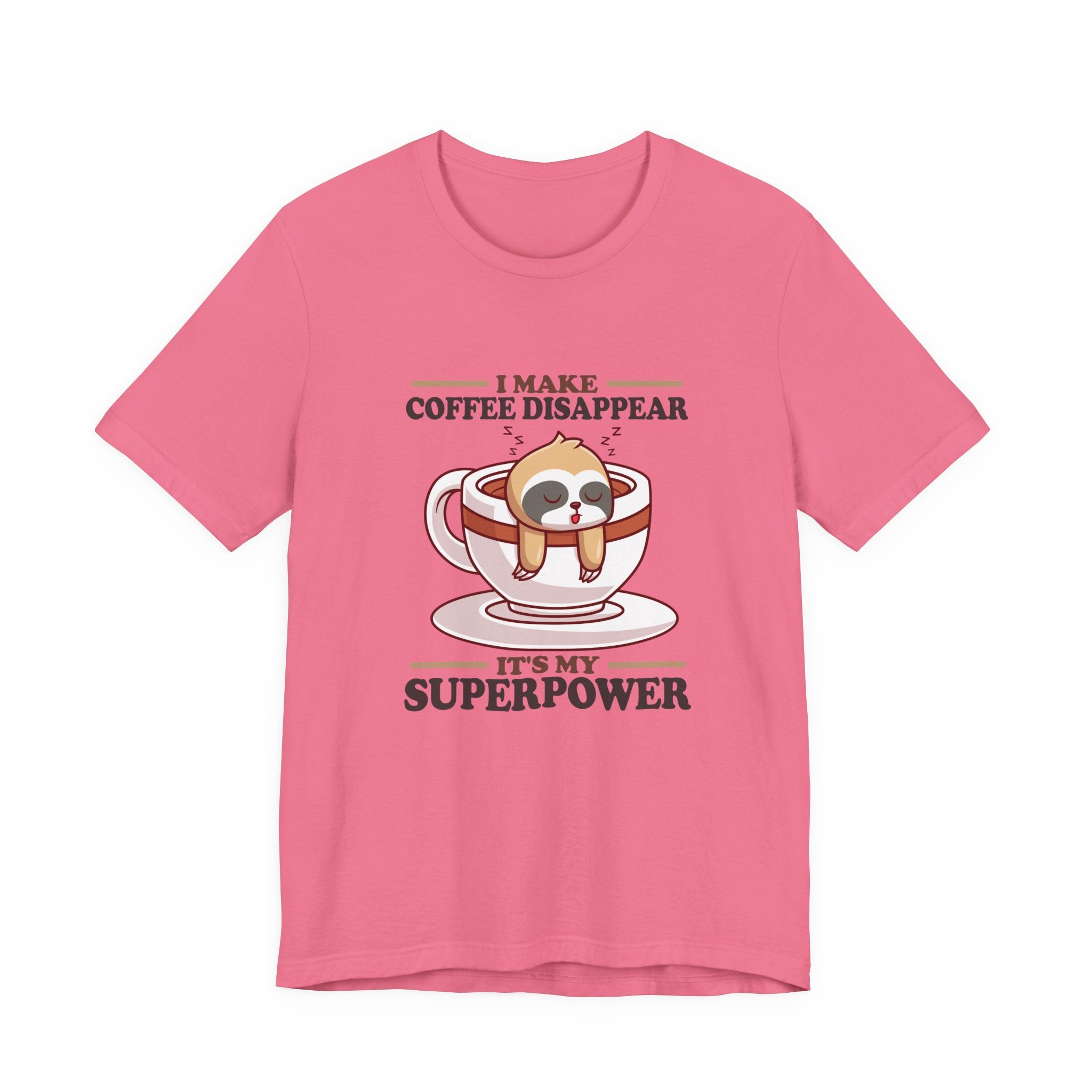 I Make Coffee Disappear T-Shirt – Sleepy Sloth Hanging From Coffee Cup Funny Super Power Graphic Tee