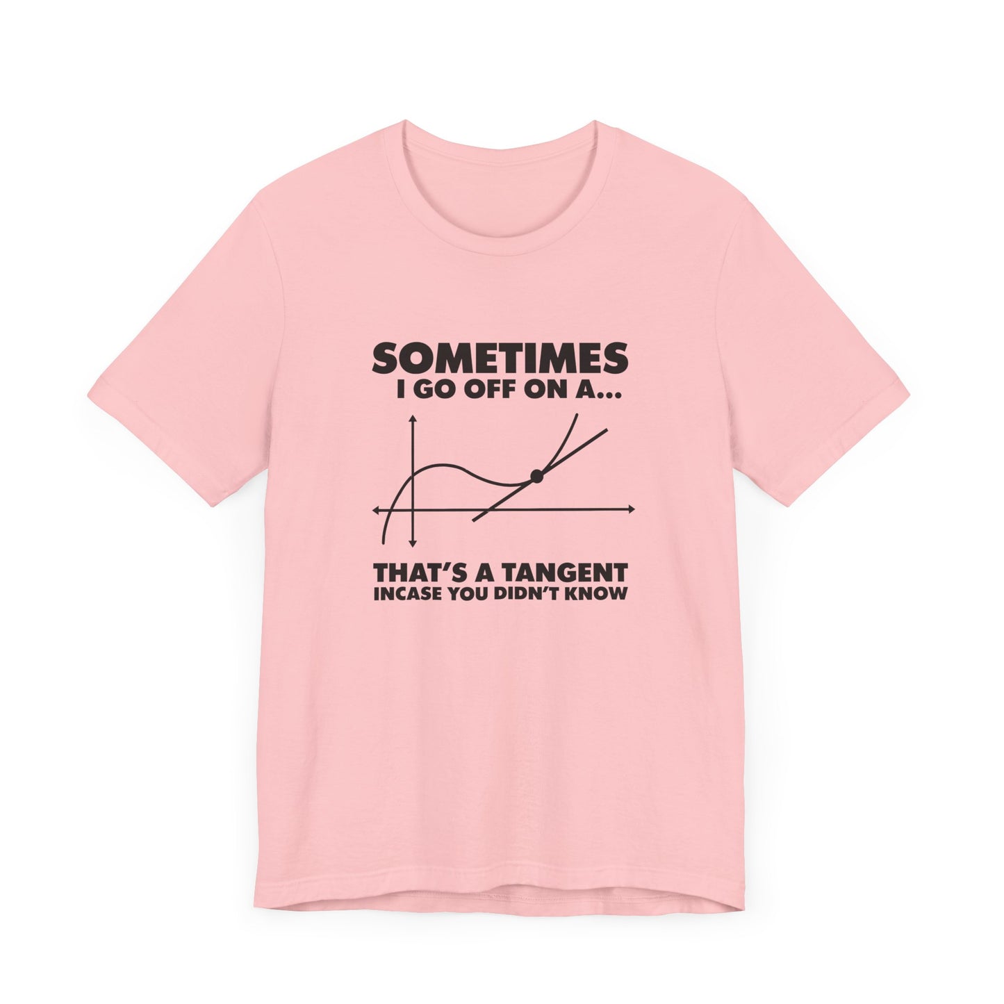 Math Nerd Tee – Tangent Pun with Graph Illustration