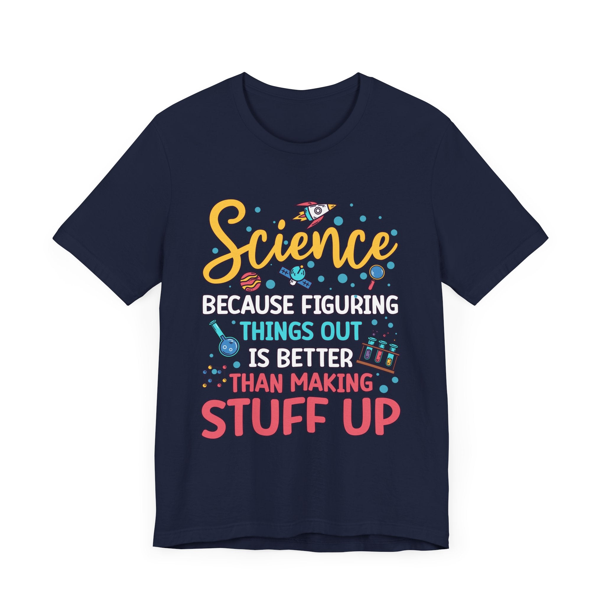 Science Humor T-Shirt – Figuring Things Out Science Graphic Tee