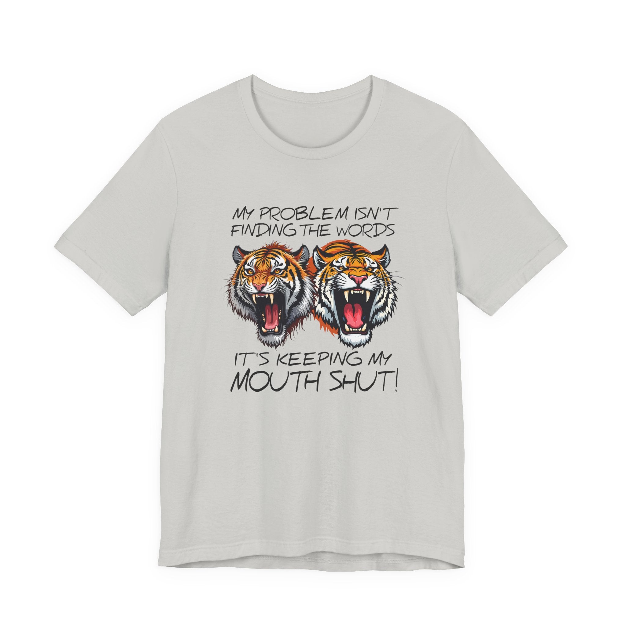My Problems T-Shirt Featuring Two Roaring Tigers with Bold Text