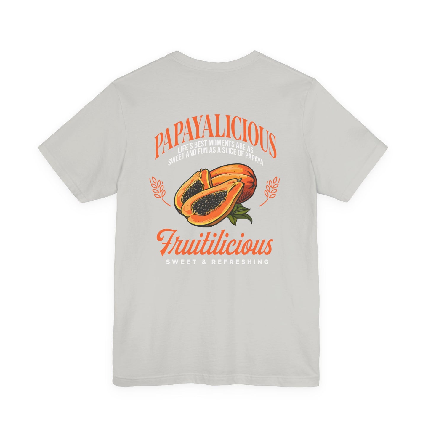 PAPAYALICIOUS Tshirt – FRUTILICIOUS Tropical Vibes