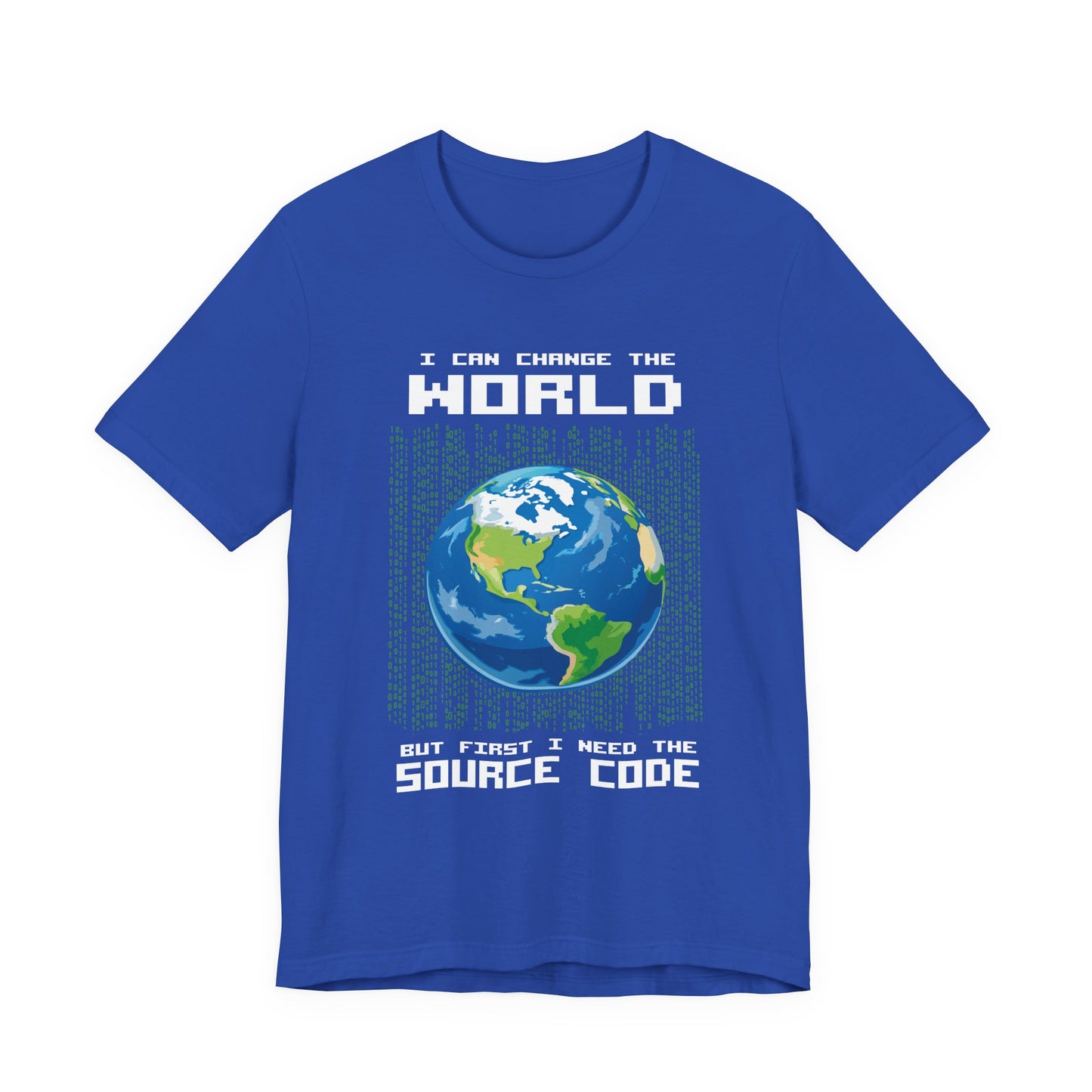 Change the World Source Code Earth Tshirt – Binary Globe for Coders