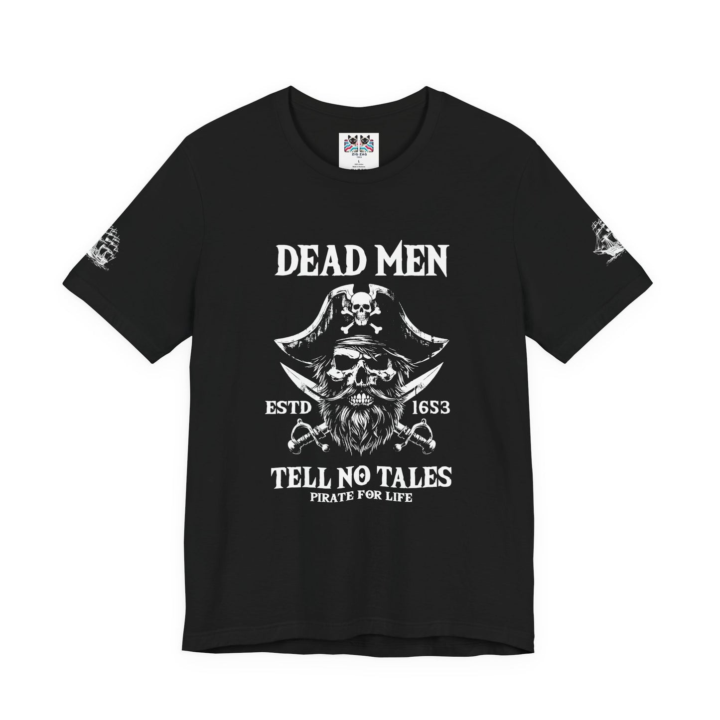 Dead Men Tell No Tales T-Shirt – Pirate Skull ESTD 1683 Pirate for Life Graphic Tee