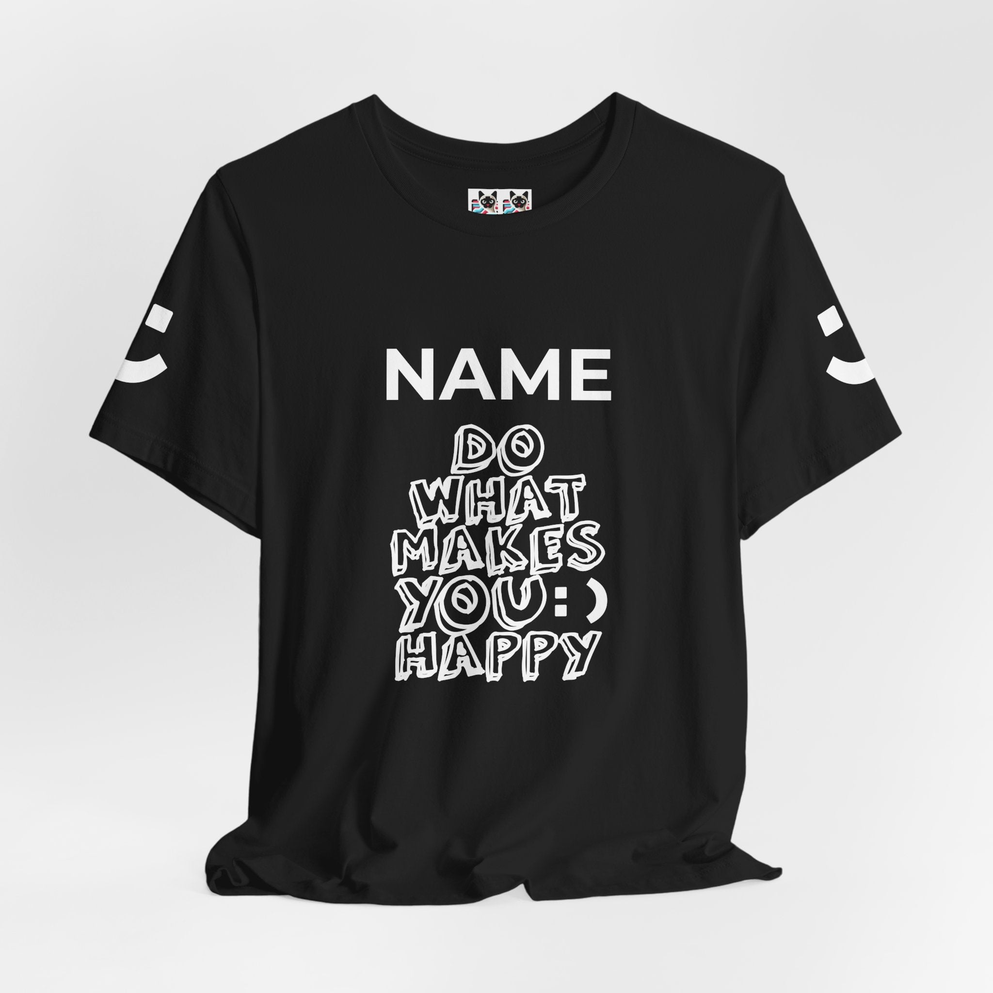 Custom T-Shirt - Do What Makes You Happy T-Shirt – Smiley Face Positive Vibes Motivational Graphic Tee