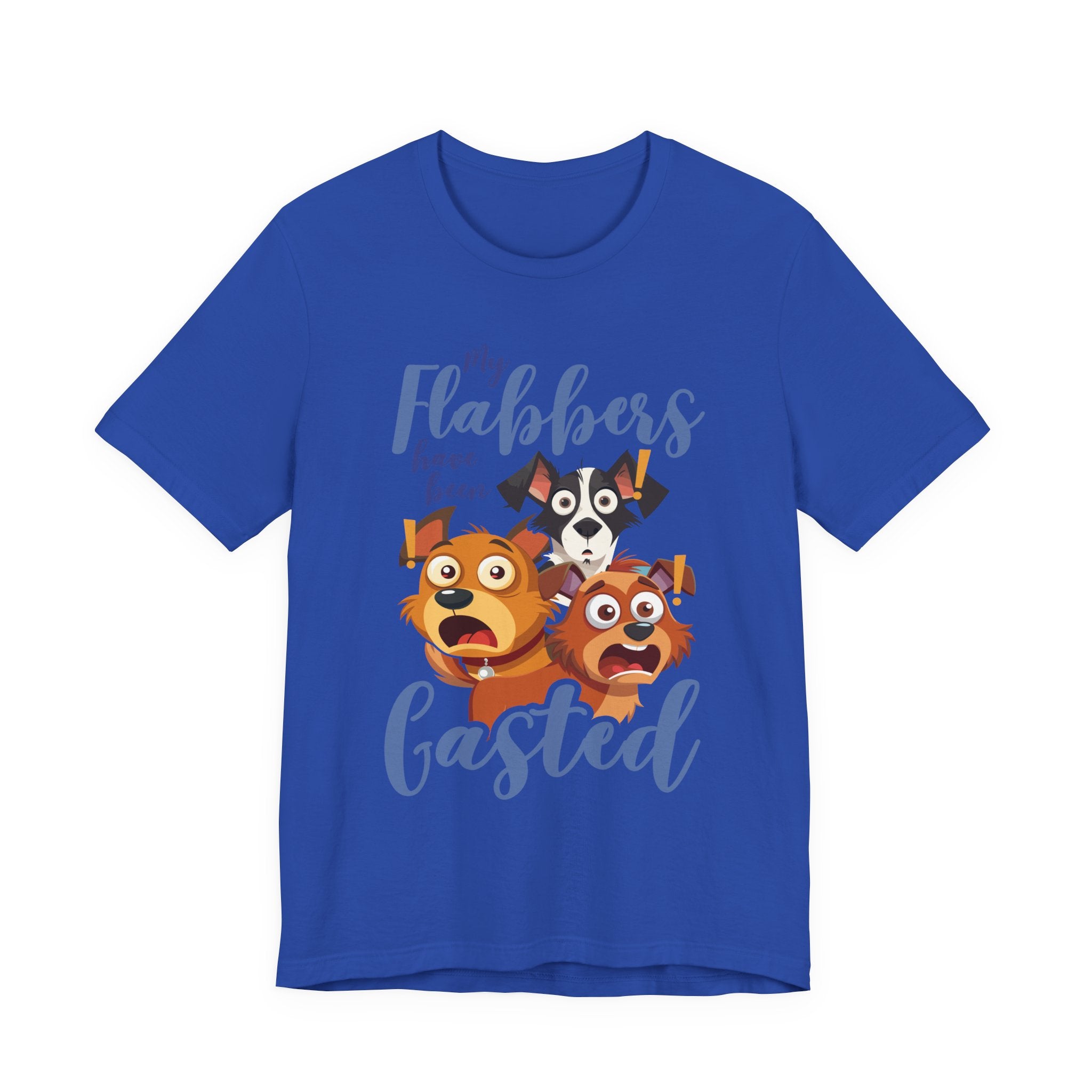 My Flabbers Have Been Gasted T-Shirt – Surprised Dogs Funny Graphic