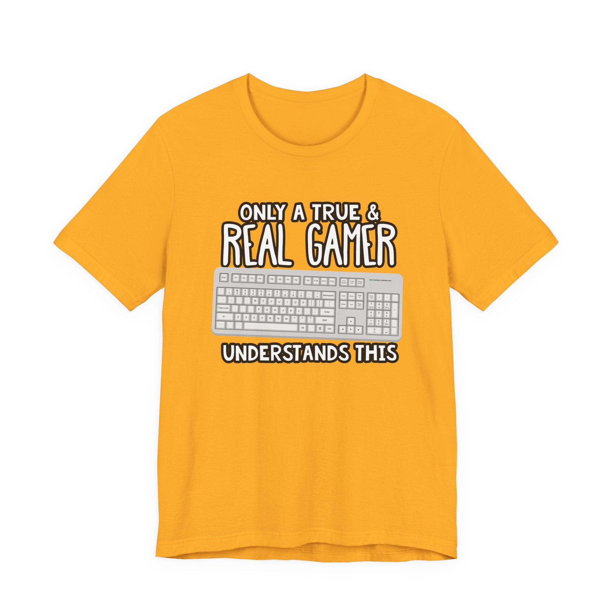 Only A True And Real Gamer Understands This Tshirt Used Keyboard Gamer Graphic