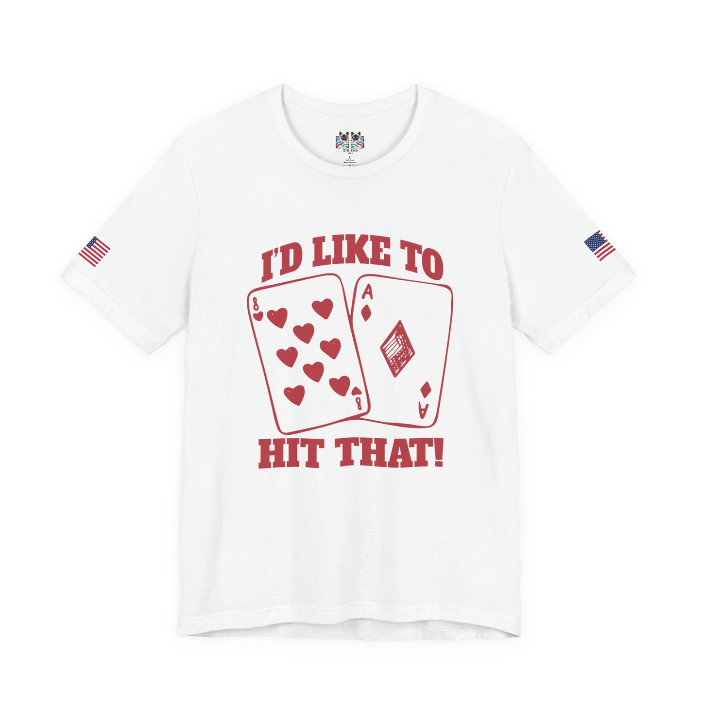 I'd Like To Hit That T-Shirt - Blackjack Cards Vegas Casino Humor Funny Gambling