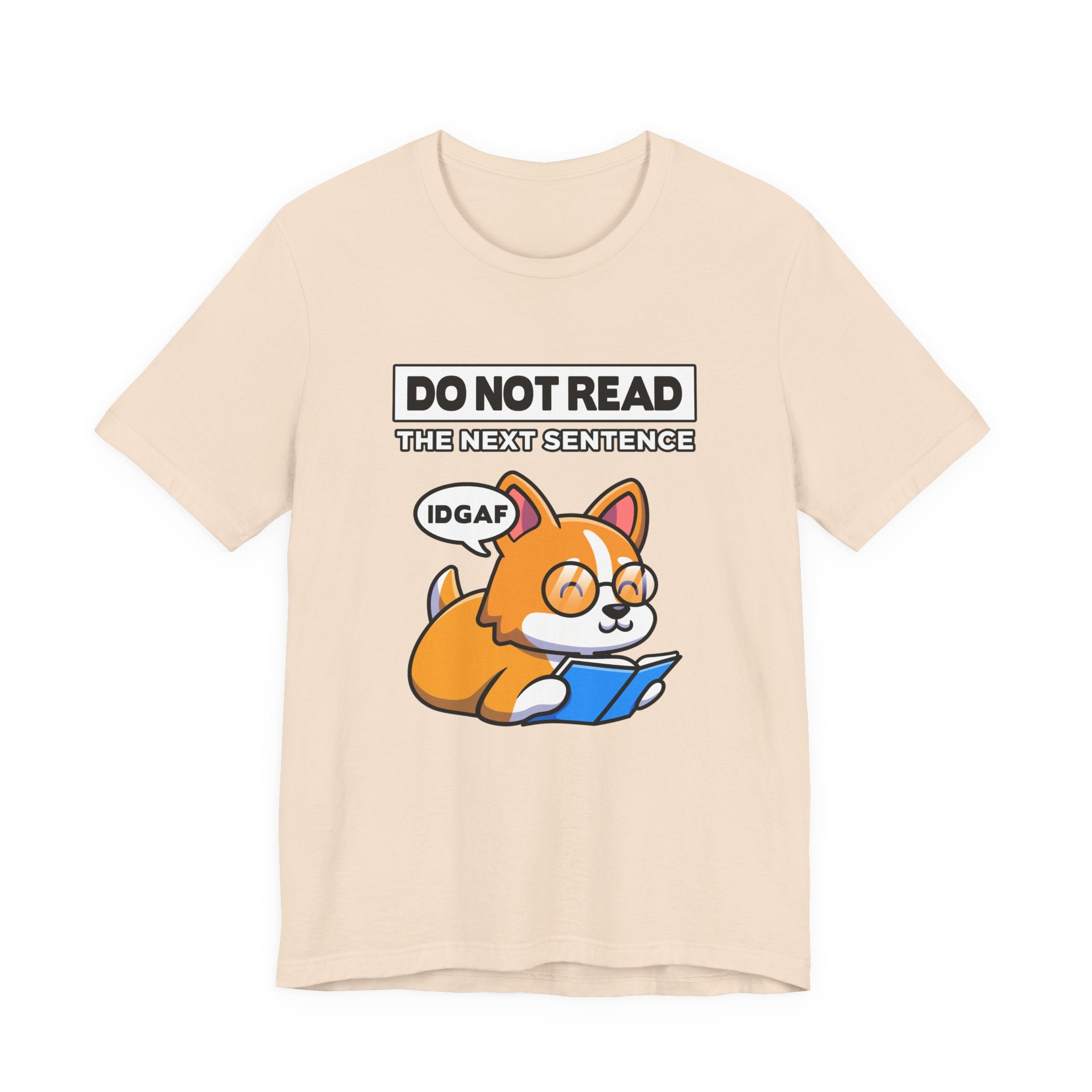 DO NOT READ The Next Sentence T-Shirt – Dog With Glasses Reading Book Funny Attitude Graphic Tee