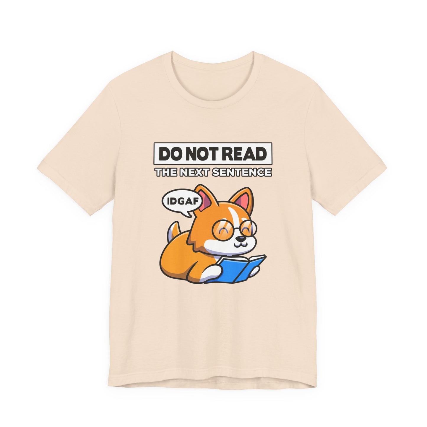 DO NOT READ The Next Sentence T-Shirt – Dog With Glasses Reading Book Funny Attitude Graphic Tee