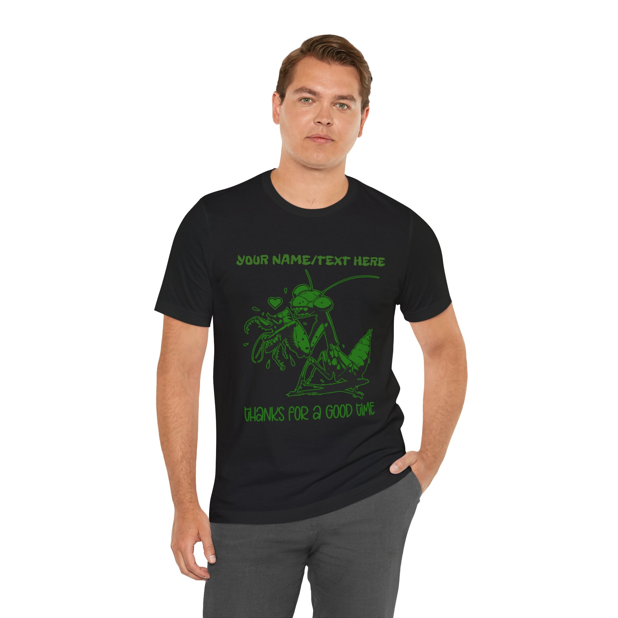 Custom T-Shirt - Thanks for a Good Time T-Shirt – Playful Grasshopper Eating Male Graphic Tee