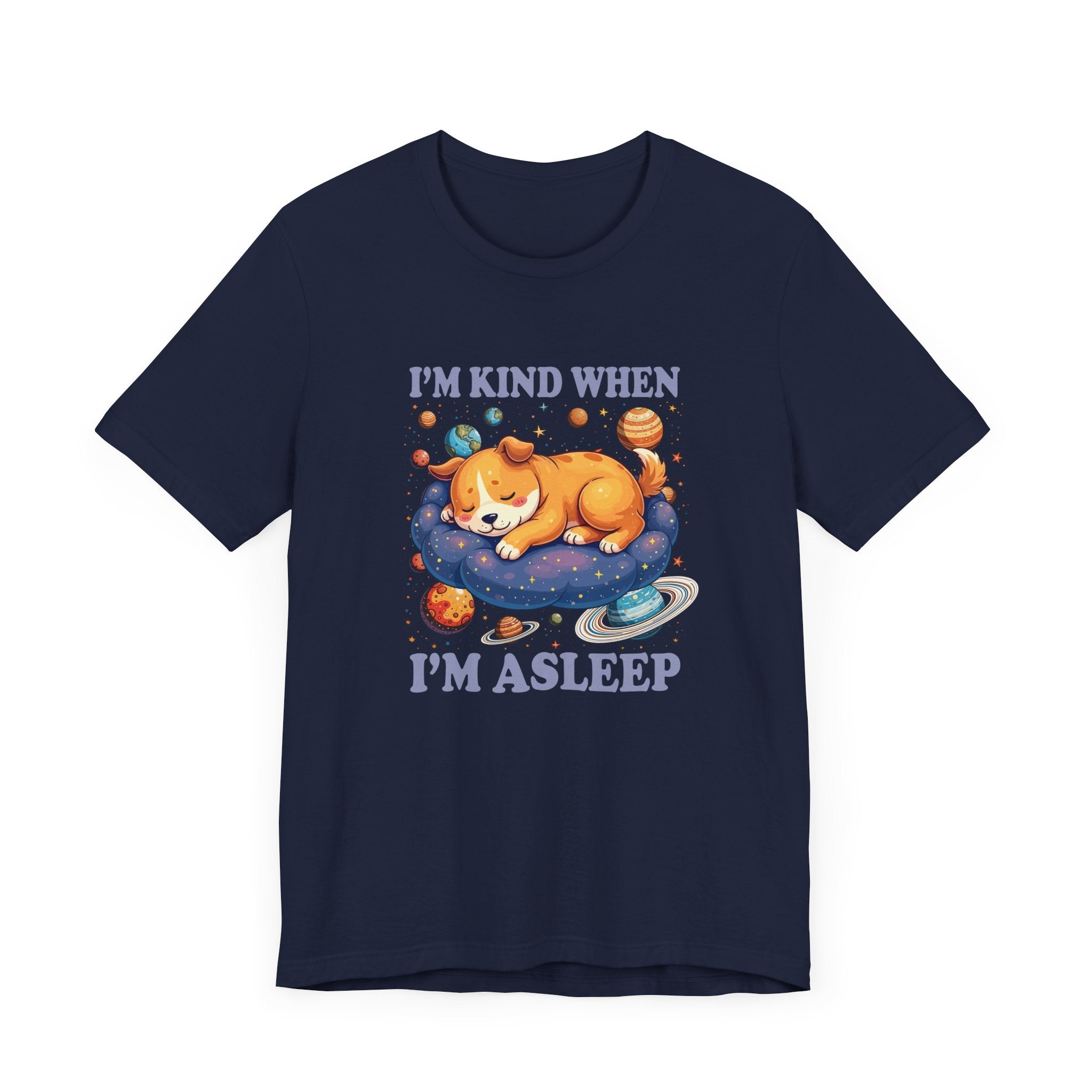 I'm Kind When I'm Asleep – Sleeping Puppy on Cloud with Dreamy Planets & Stars Graphic T-Shirt