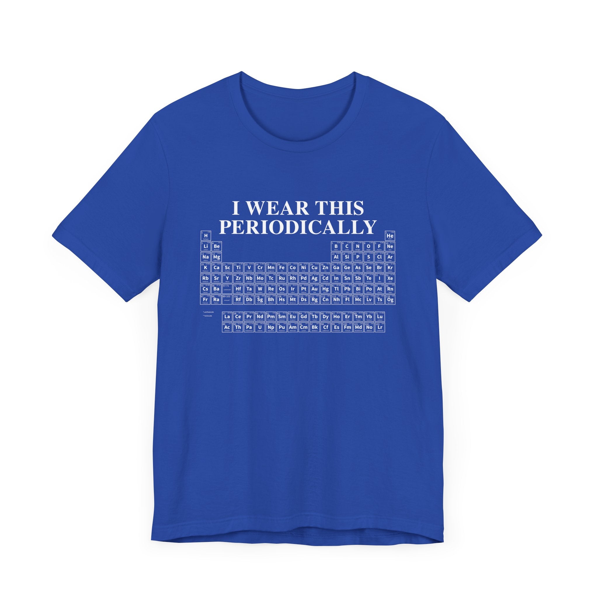 Chemistry Humor T-Shirt – I Wear This Periodically Graphic Tee