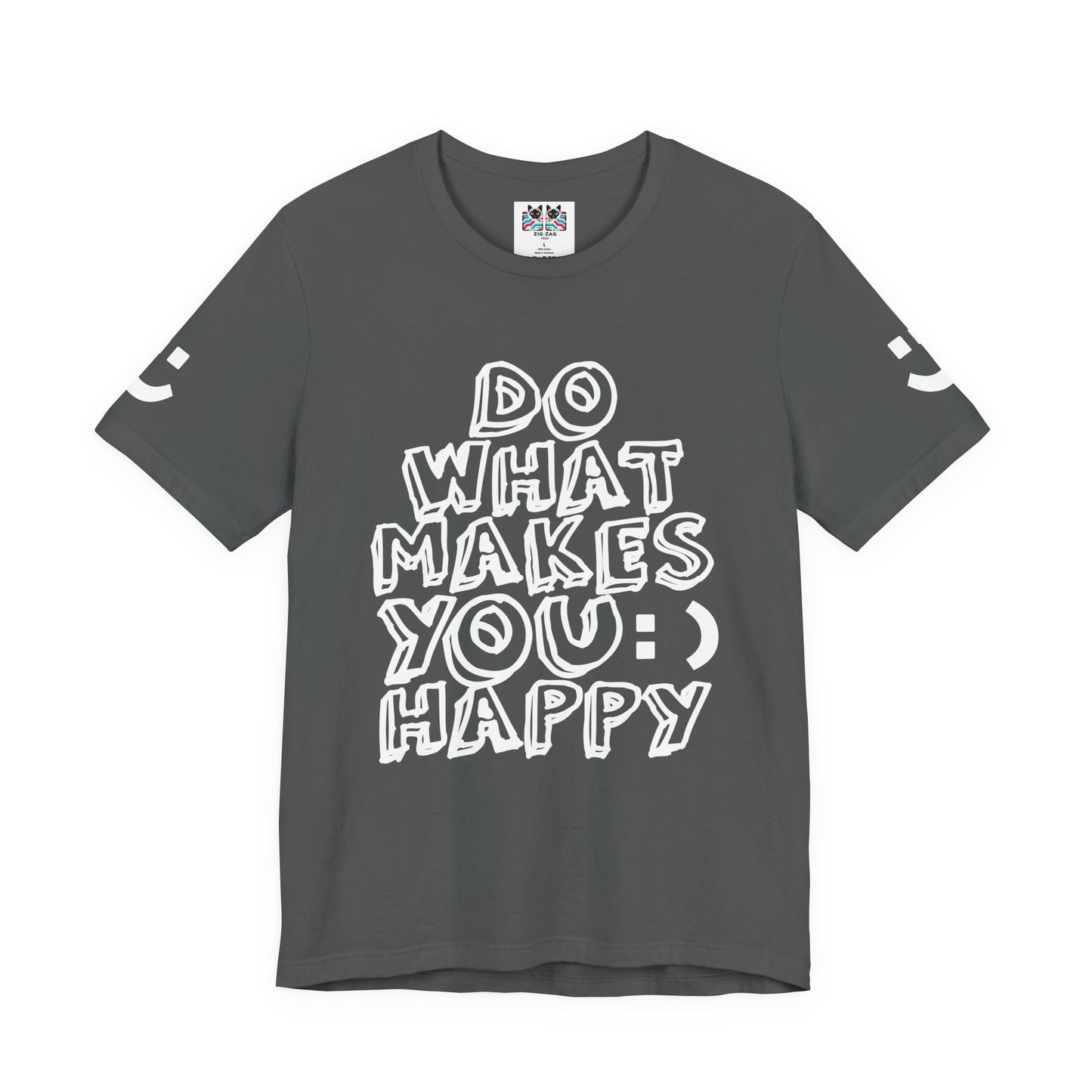 Do What Makes You Happy T-Shirt – Smiley Face Positive Vibes Motivational Graphic Tee