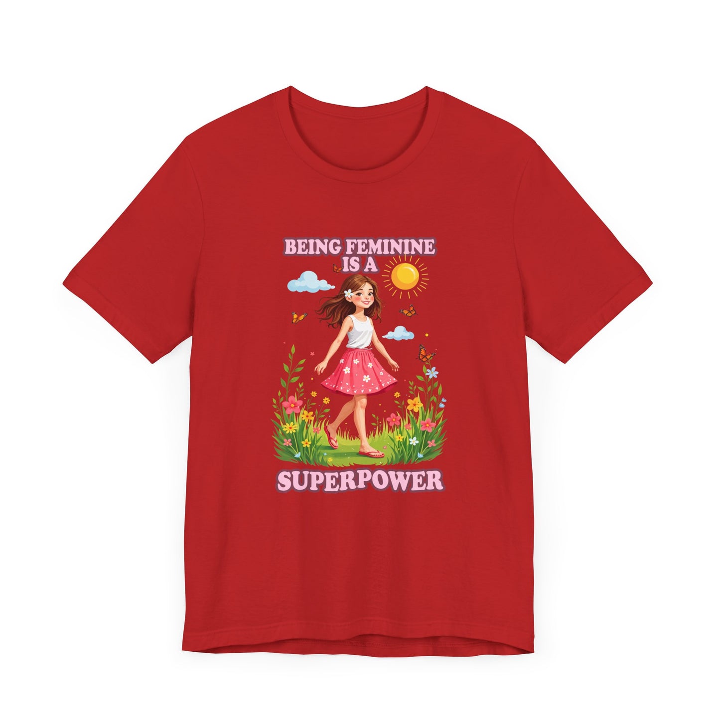 Being Feminine Is a Superpower T-Shirt – Empowering Floral Girl Graphic Tee
