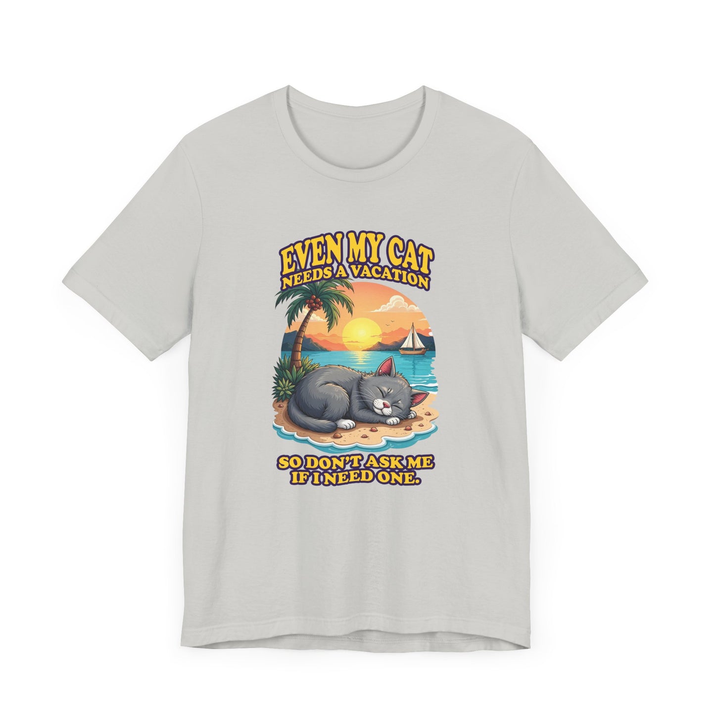 Even My Cat Needs a Vacation T-Shirt – Funny Cat Beach Graphic Tee