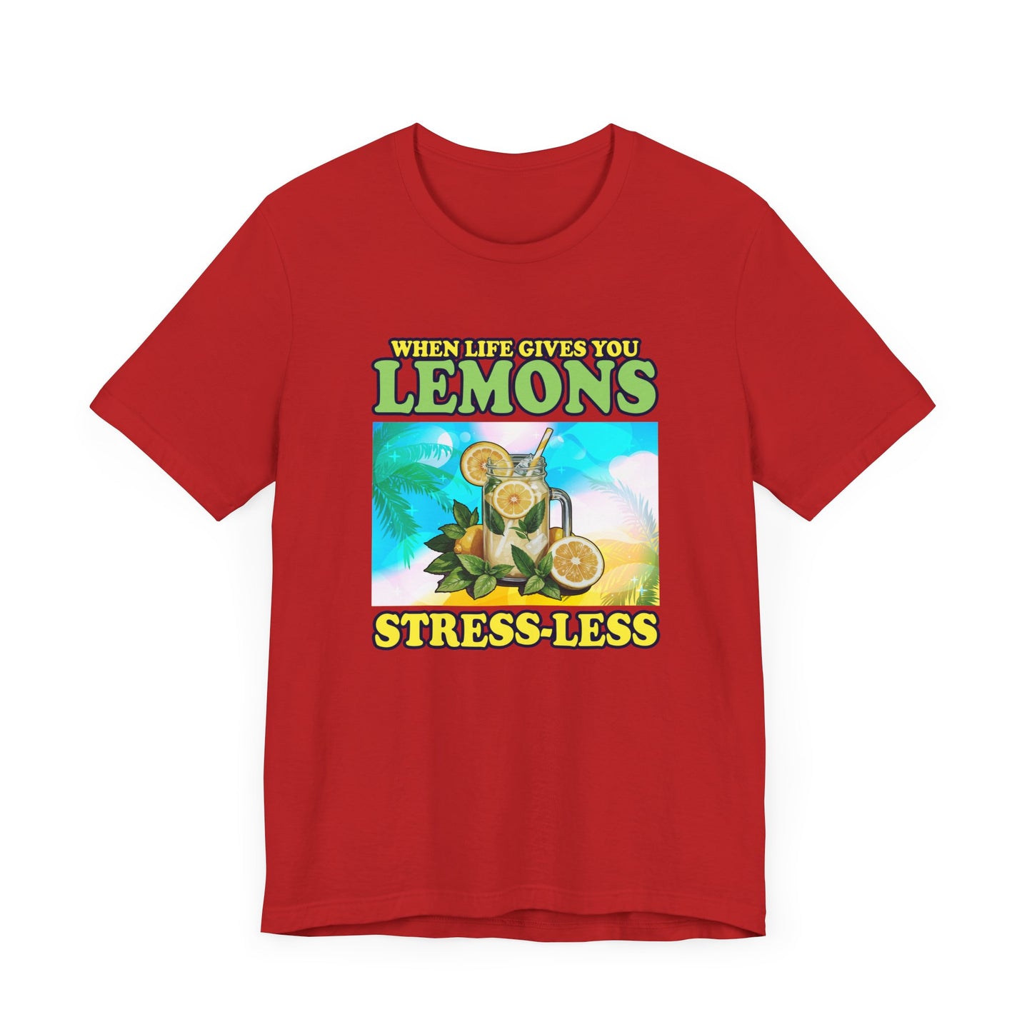 When Life Gives You Lemons Stress Less Sip More Tee, Lemonade Mood Shirt, Chill Vibes Graphic Tee, Positive Sip Top, Summer Relax Gift