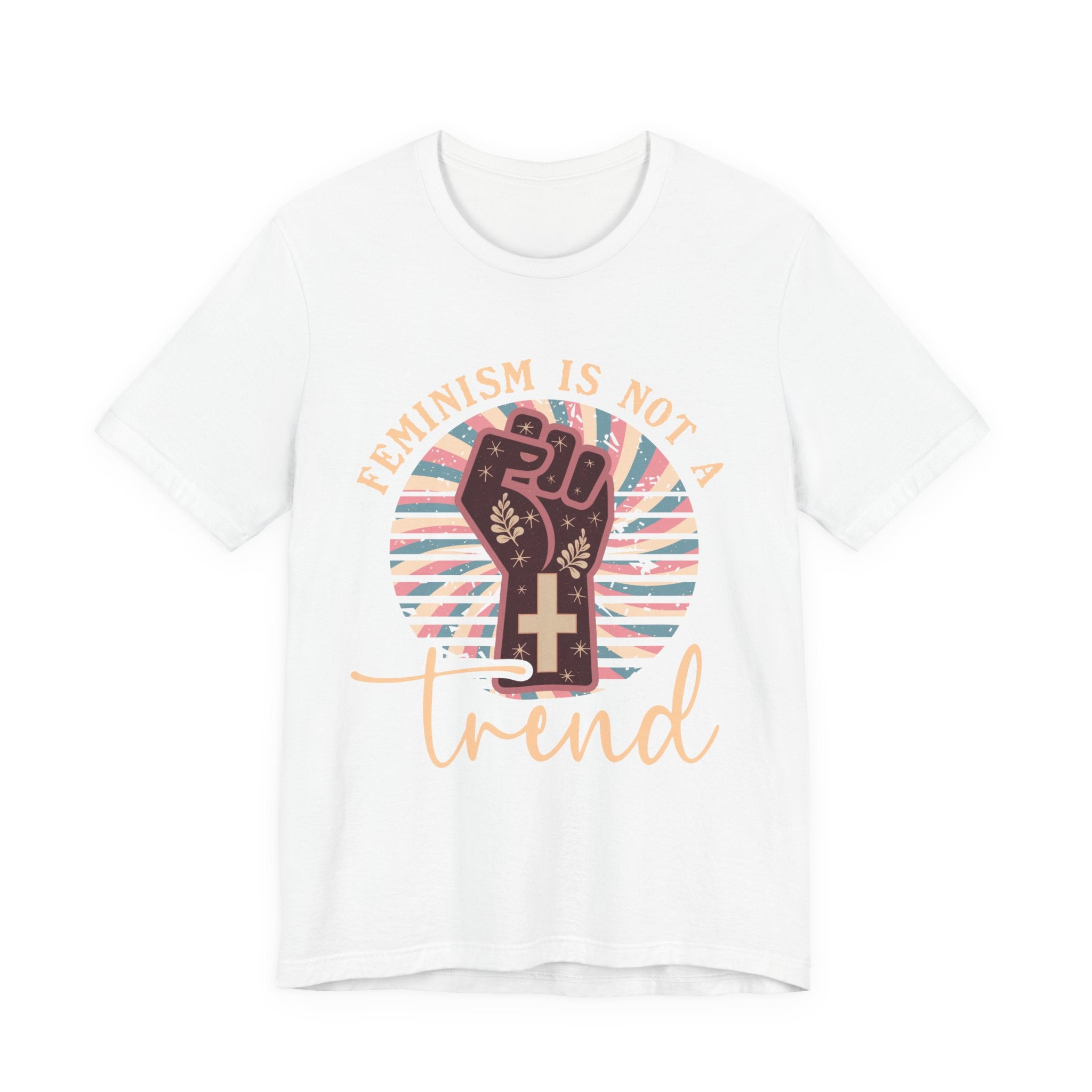 Girls Just Wanna Have Rights - Feminism is Not A Trend T-shirt