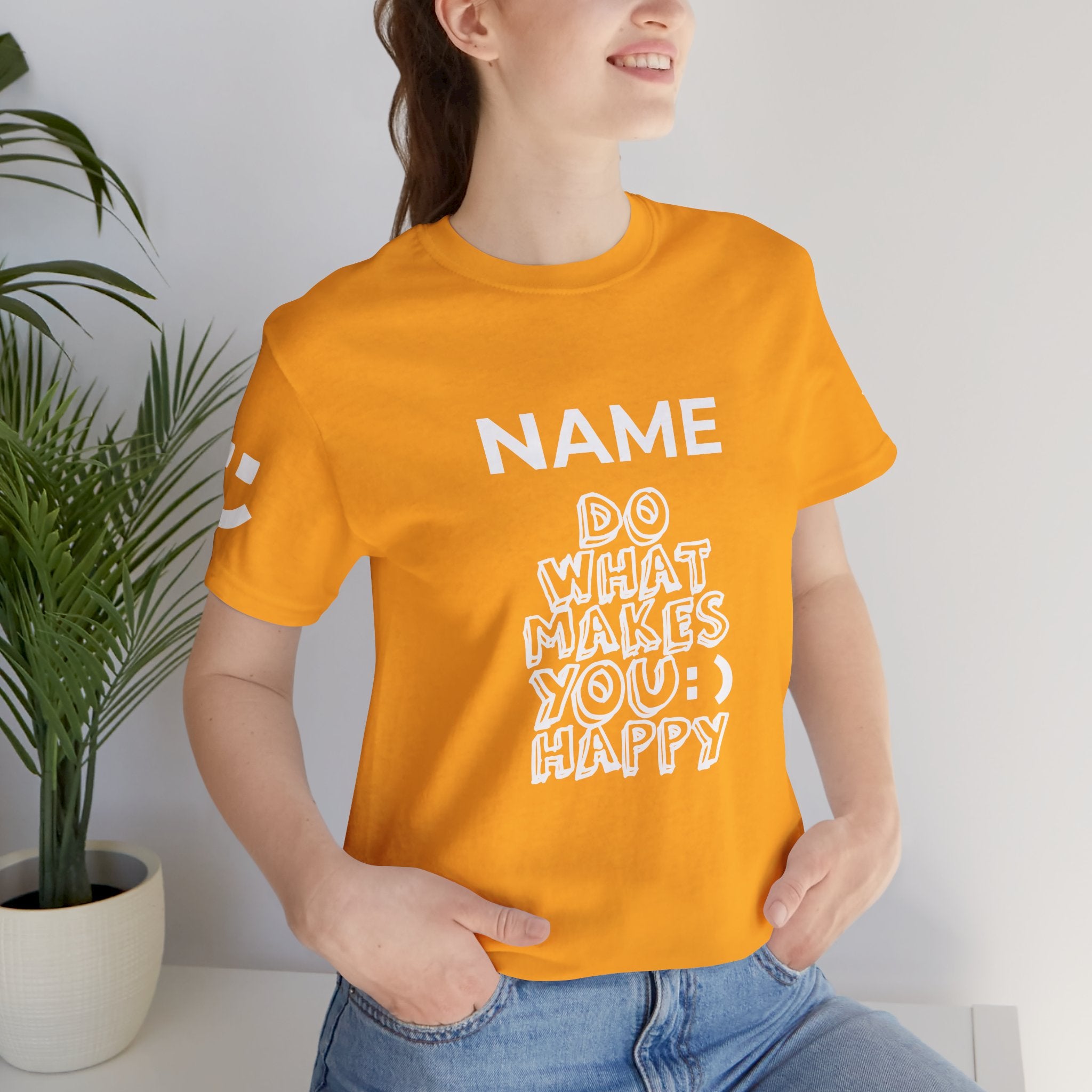Custom T-Shirt - Do What Makes You Happy T-Shirt – Smiley Face Positive Vibes Motivational Graphic Tee