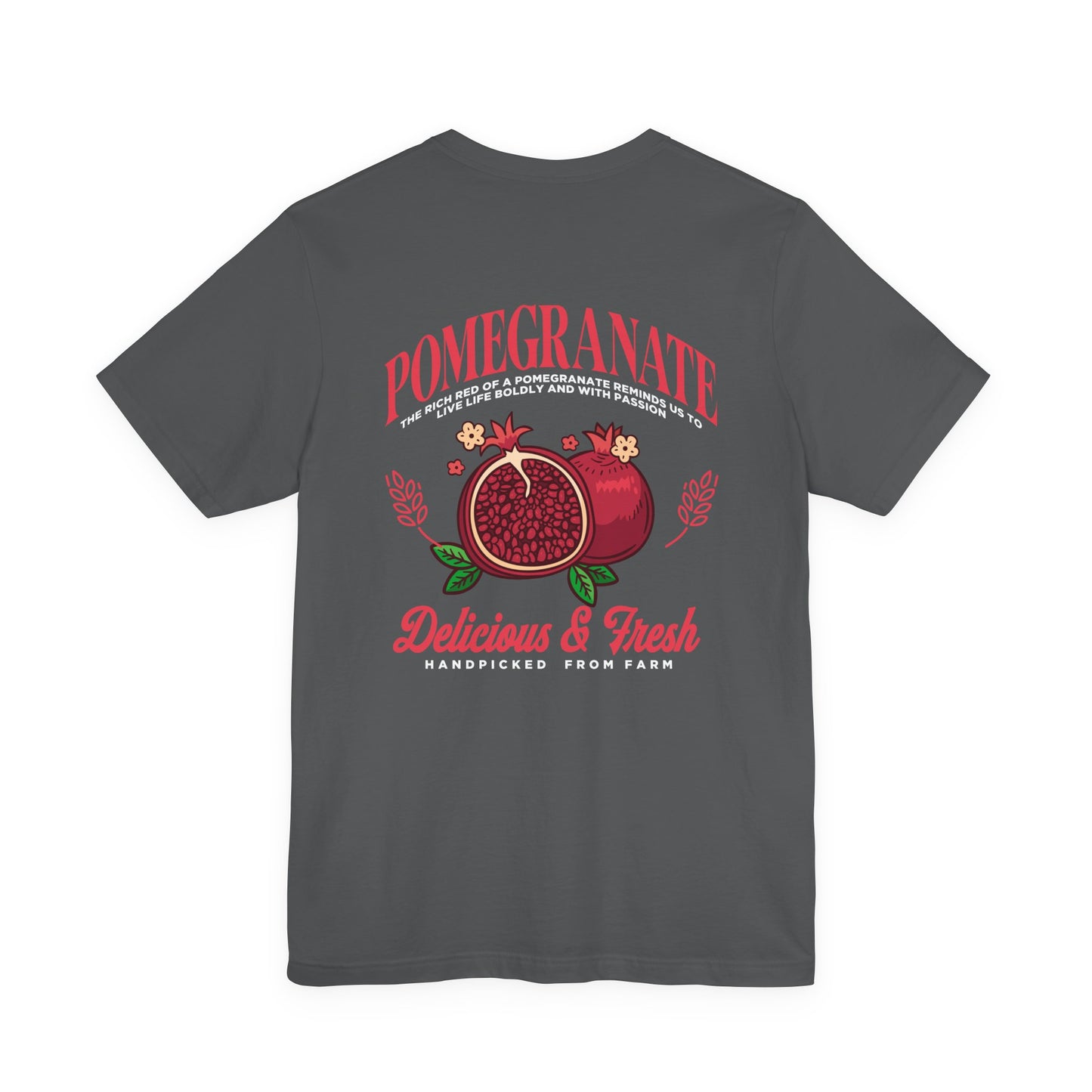 Pomegranate Delicious and Fresh Tshirt – Juicy Fruit Vibes