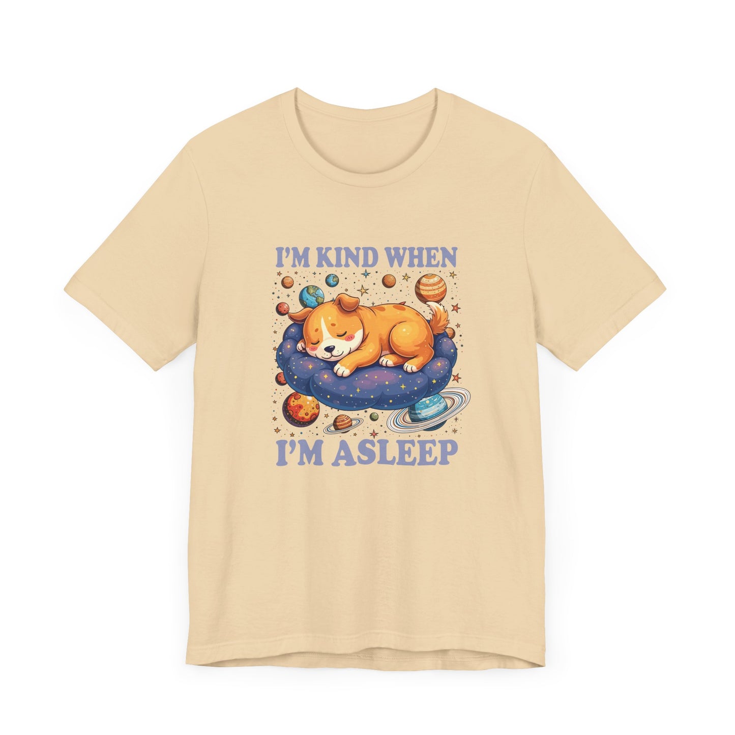 I'm Kind When I'm Asleep – Sleeping Puppy on Cloud with Dreamy Planets & Stars Graphic T-Shirt