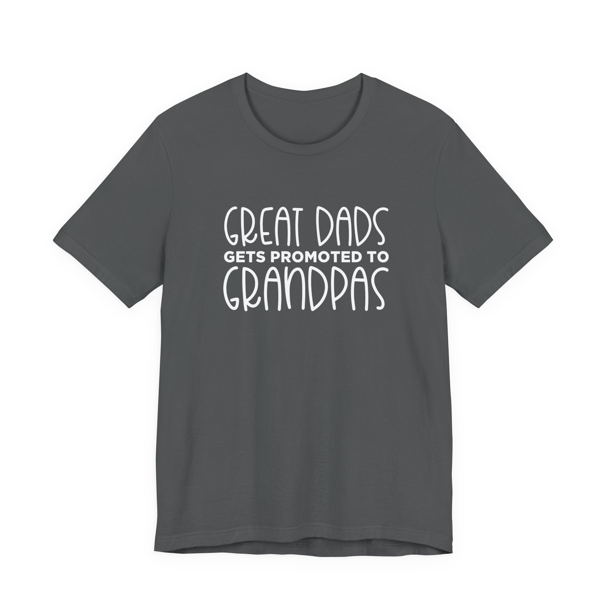 Great Dads Get Promoted to Grandpas T-Shirt – Proud Grandpa Promotion Tee