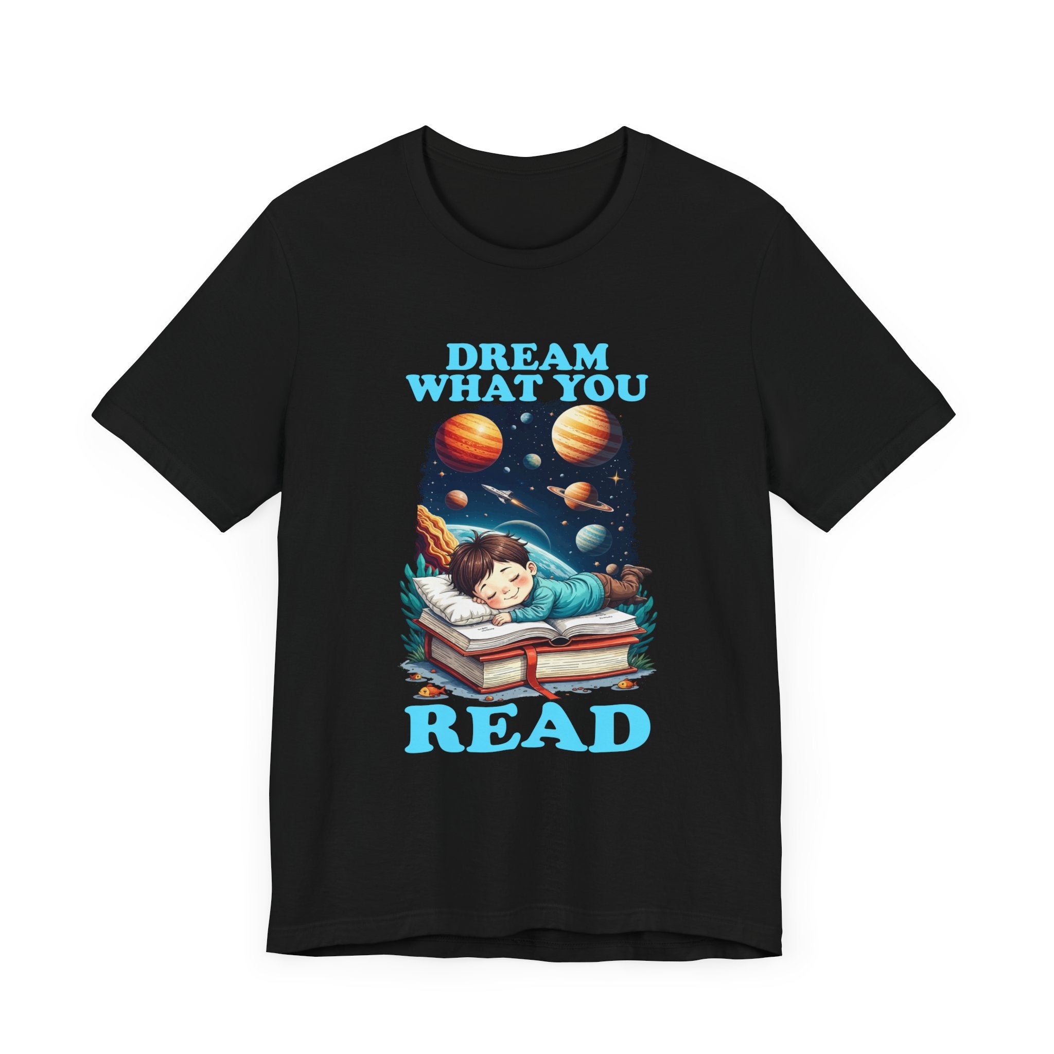 Dream What You Read T-Shirt – Space Adventure Book Lover Tee