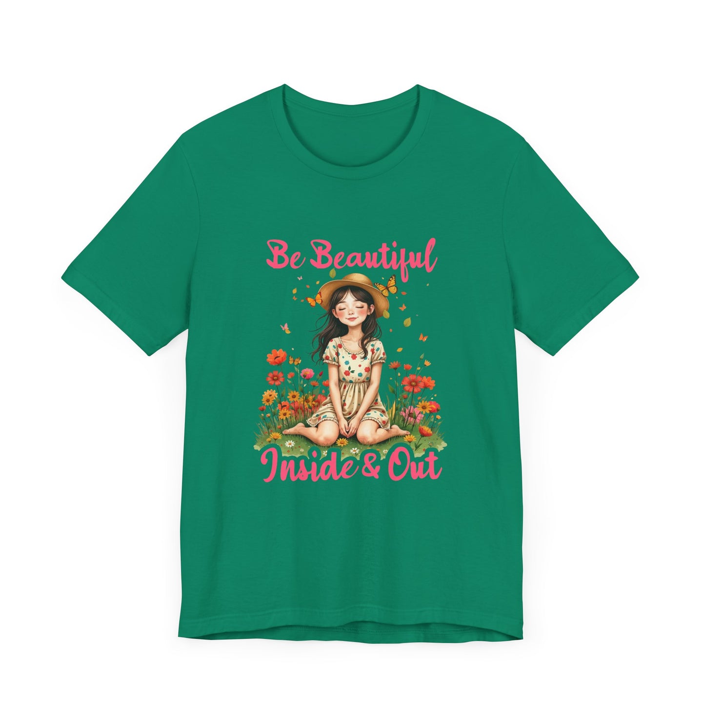 Be Beautiful Inside and Out – Girl Sitting with hat Surrounded by Flowers Graphic T-Shirt