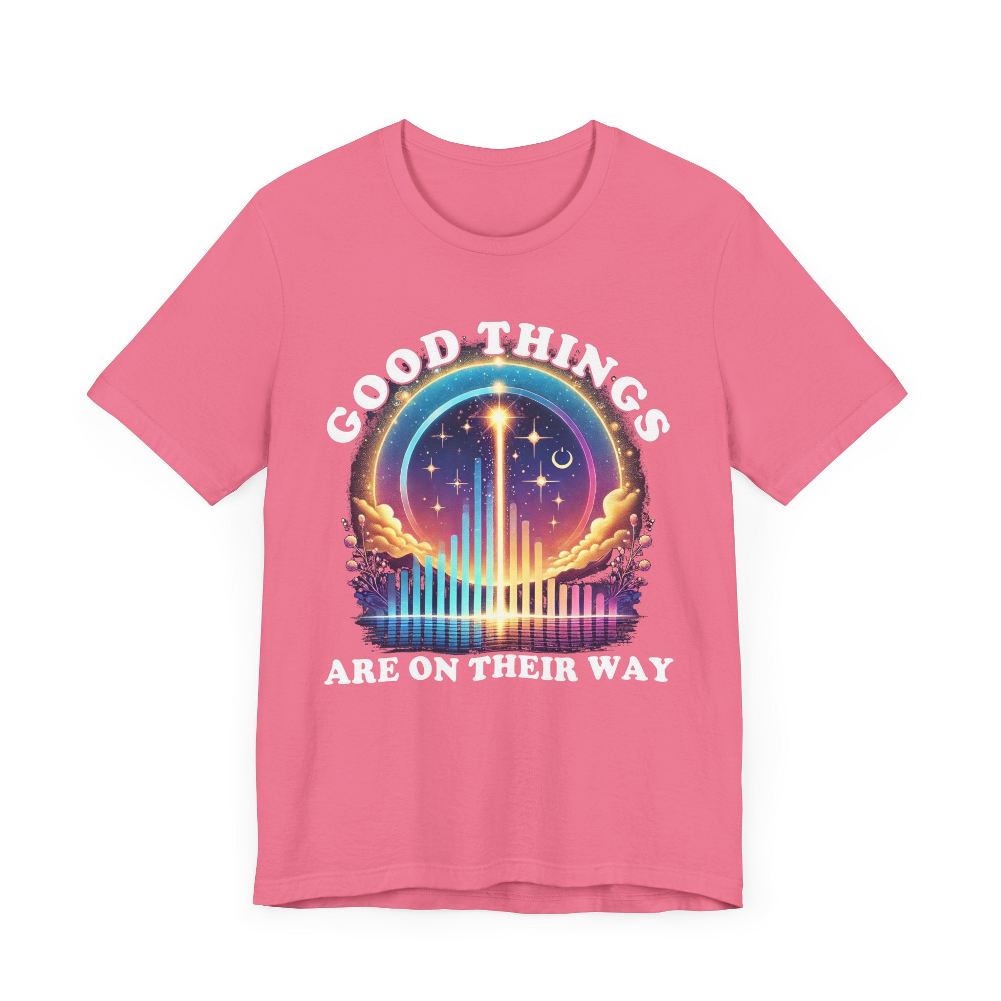 Good Things Are On their Way, Spiritual Manifesting T Shirt, Positive Energy Shirt, Dream Life Tee