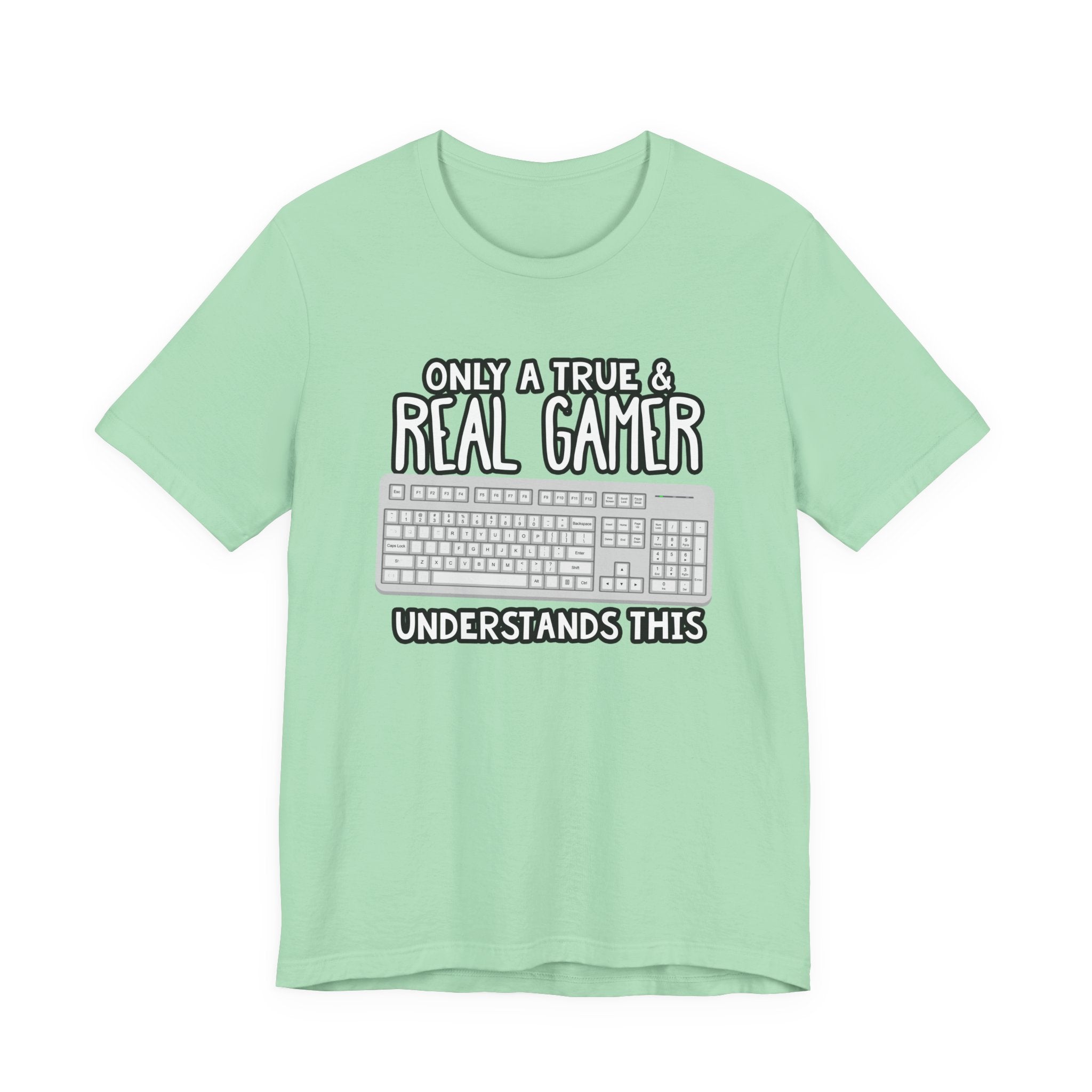 Only A True And Real Gamer Understands This Tshirt Used Keyboard Gamer Graphic