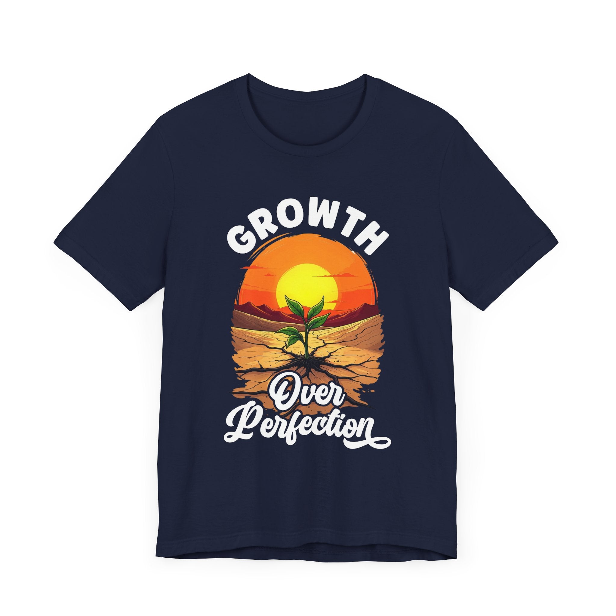 Growth Over Perfection Motivational T-Shirt – Sunrise Plant Design
