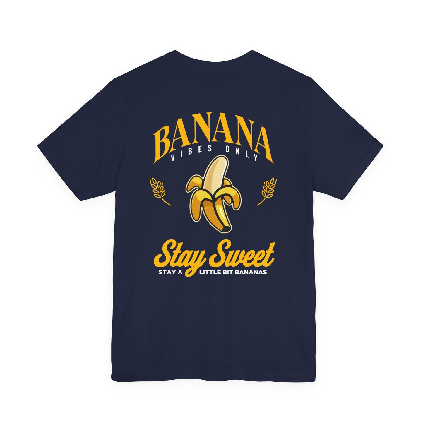 Banana Vibes Only Tshirt – Stay Sweet