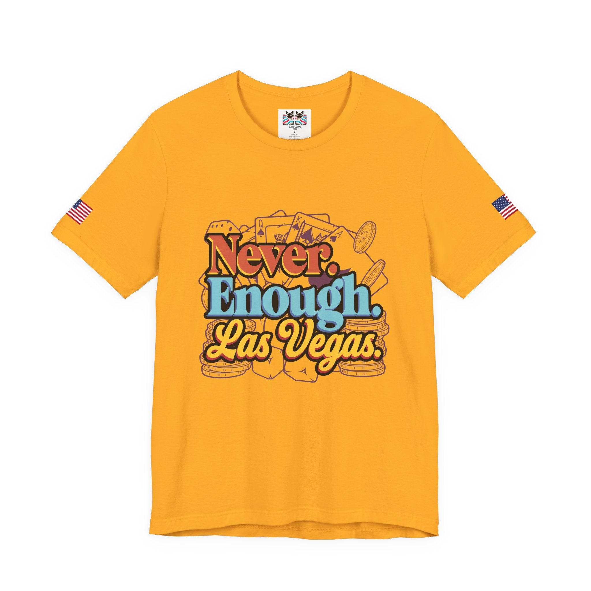 Never Enough Las Vegas T-Shirt – Retro Colorful Casino Chips Cards Vegas Tee