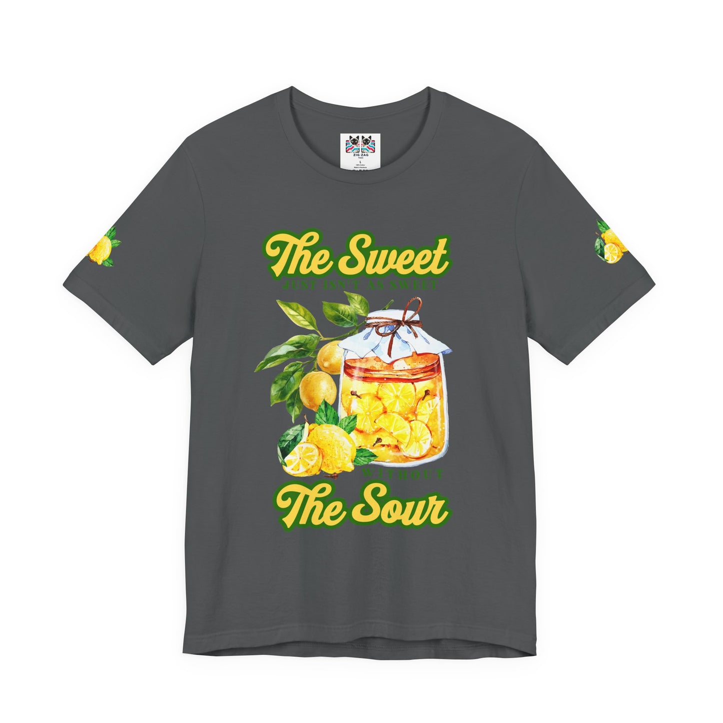 The Sweet Isn't As Sweet Without the Sour T-Shirt – Lemon Jar Life Balance Quote Graphic Tee