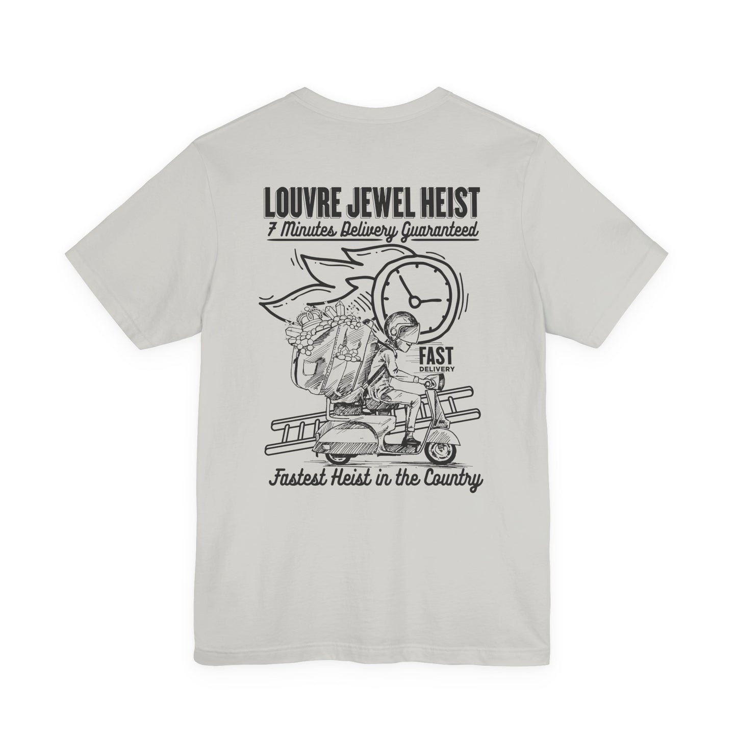Louvre Jewel Heist – 7 Minutes Delivery Guaranteed T-Shirt