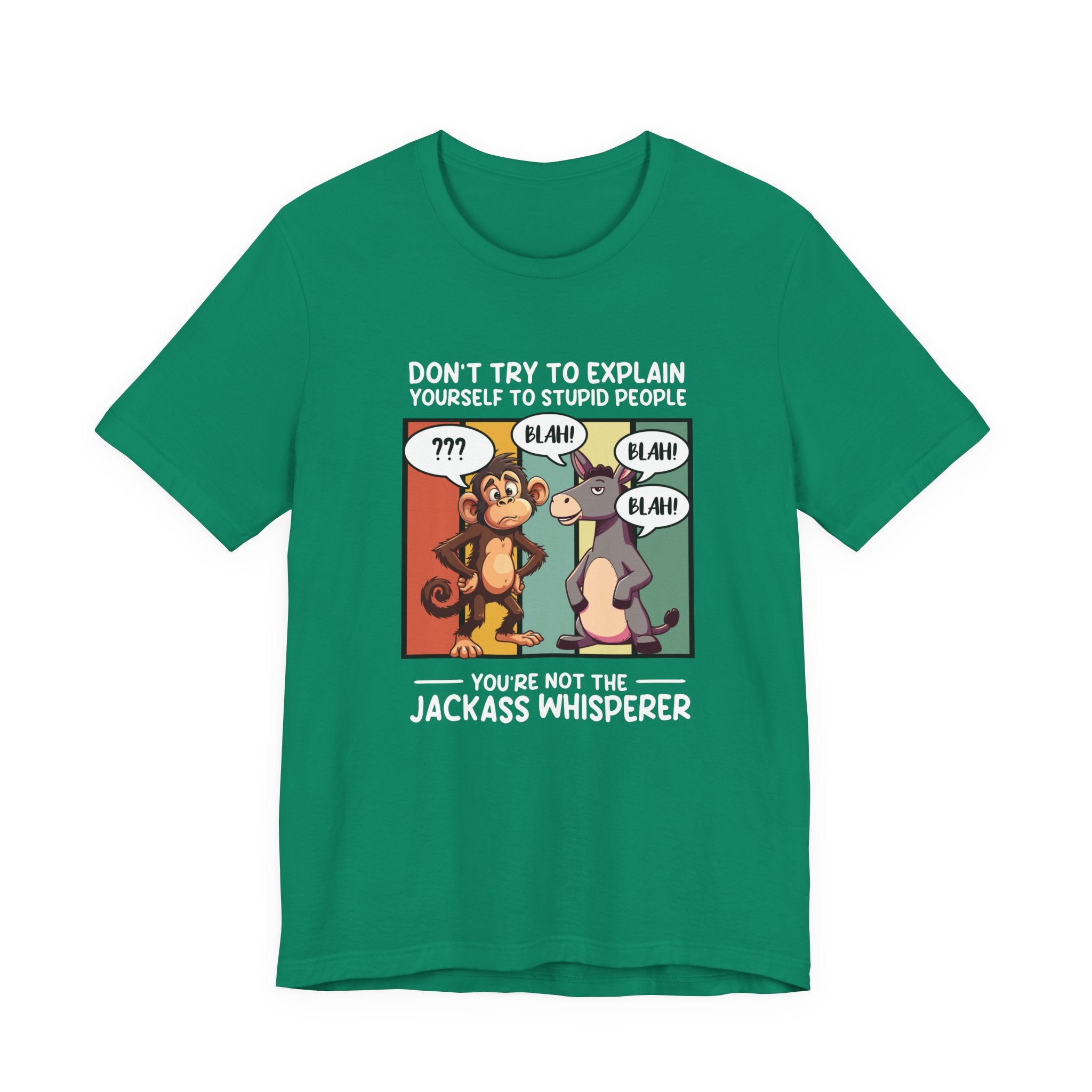 Don’t Try to Explain Yourself to Stupid People Tshirt – Confused Monkey & Blabbering Donkey Humor