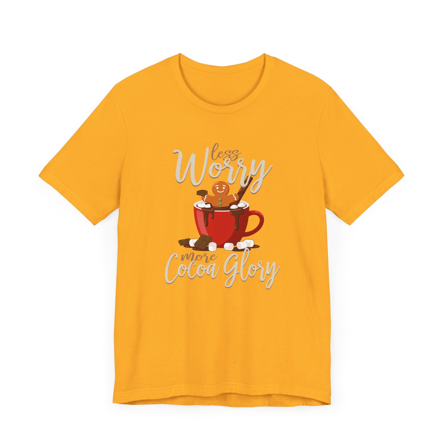 Less Worry More Cocoa Glory Tee, Chocolate Comfort Shirt, Sweet Mood Graphic Tee, Cozy Treat Top, Calm and Cozy Gift