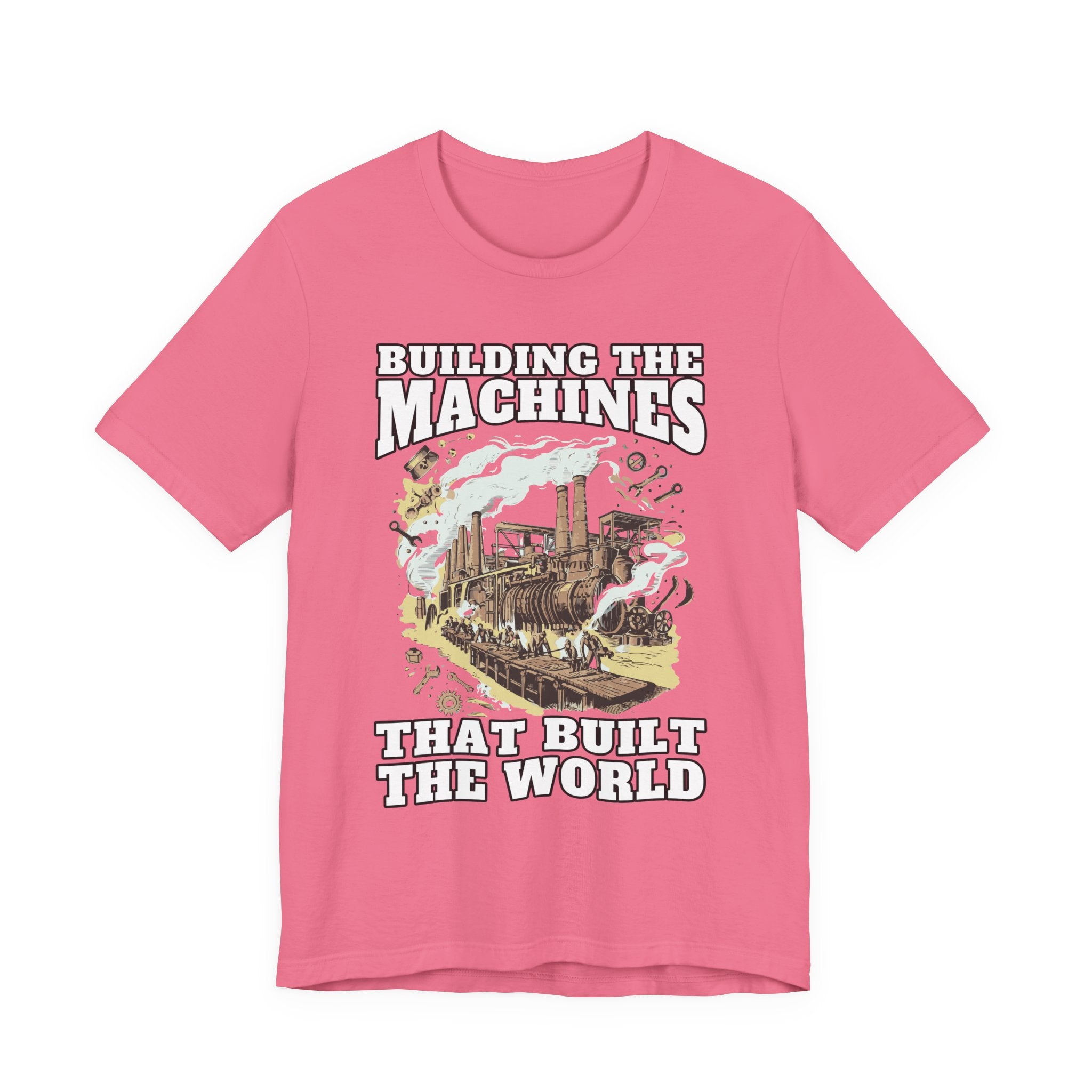 Building the Machines that Built the World Tshirt – Steam Engine, Tools, and Workers Graphic