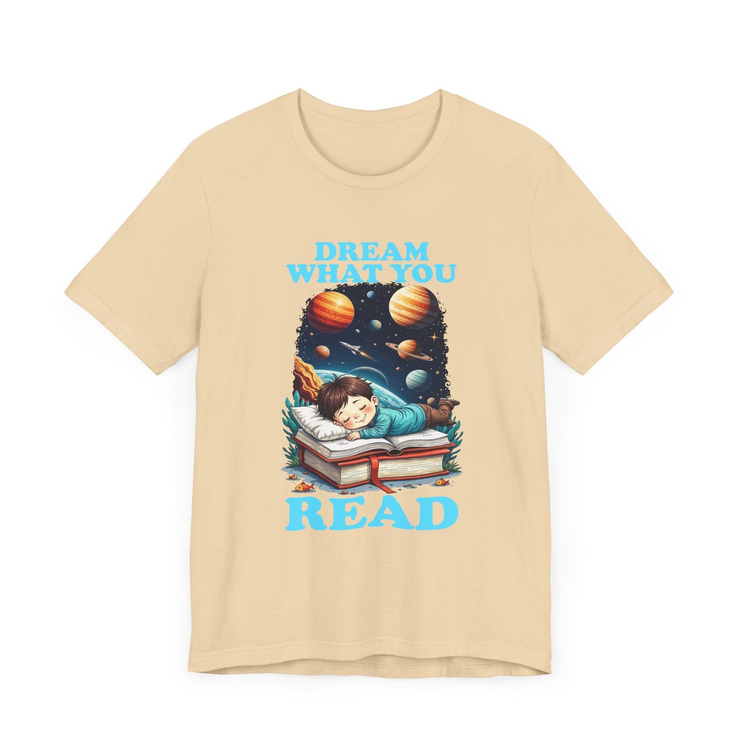 Dream What You Read T-Shirt – Space Adventure Book Lover Tee