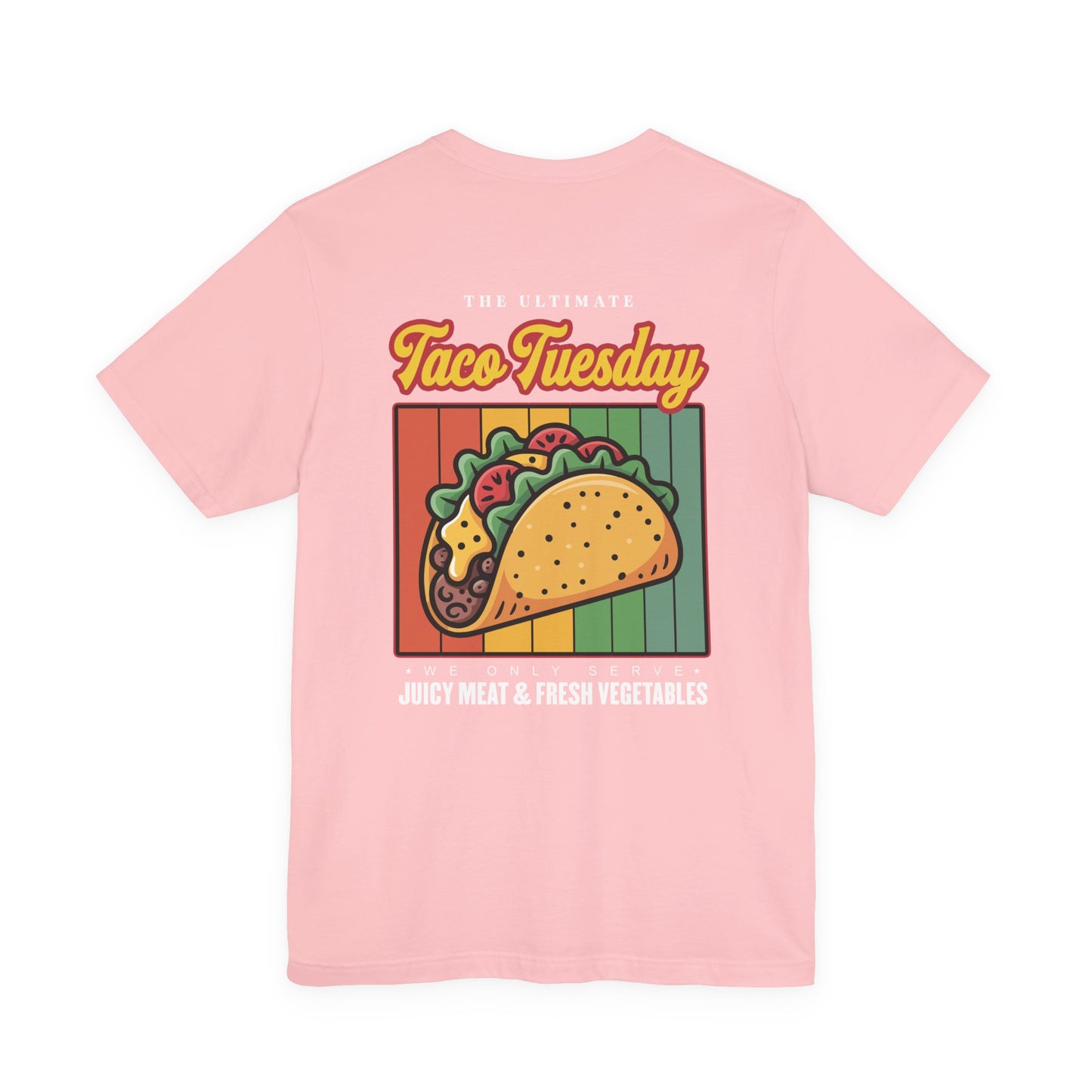 The Ultimate Taco Tuesday Tshirt – Juicy Meat & Fresh Vegetables