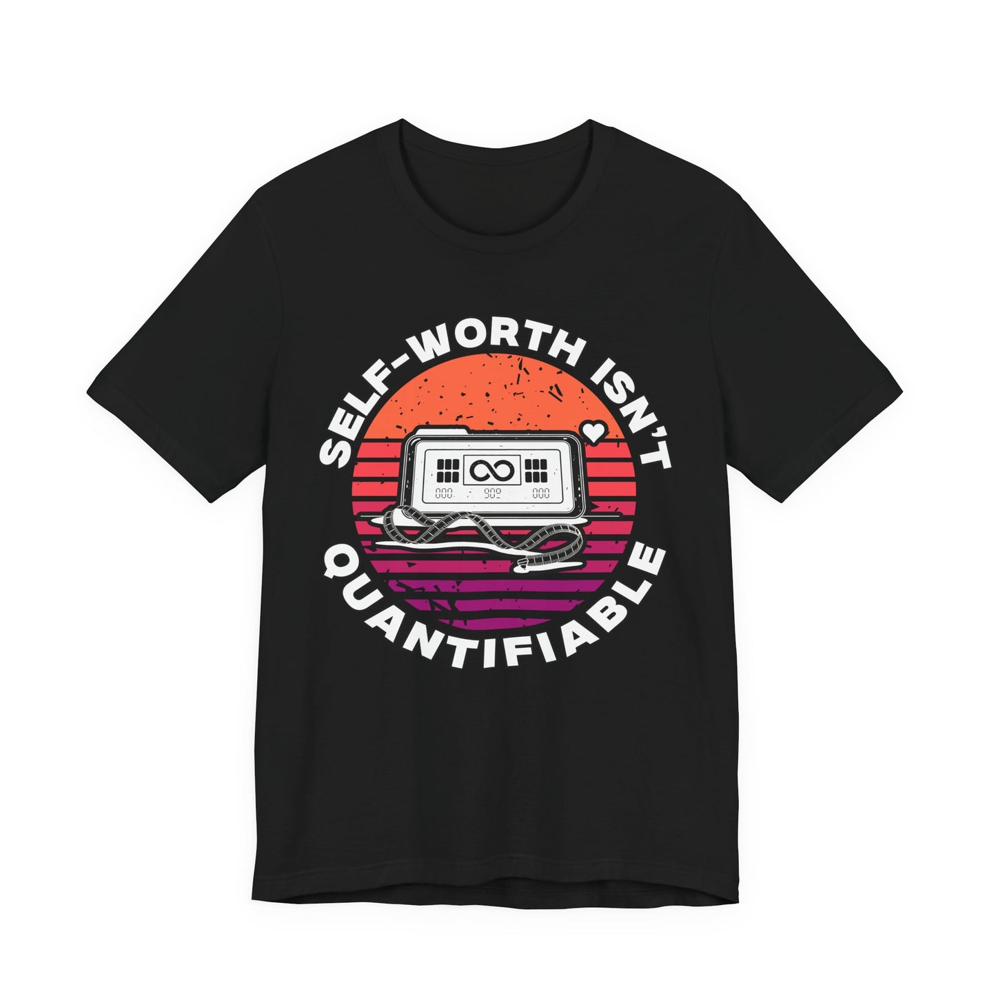 Self Worth Isn’t Quantifiable – Body Positivity Graphic T-Shirt