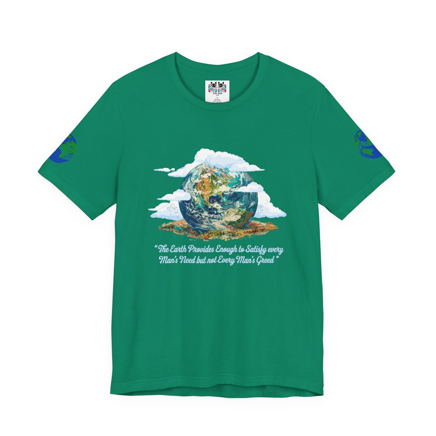 The Earth Provides Enough to Satisfy Every Man's Need T-Shirt – Environmental Sustainability Quote Graphic Tee
