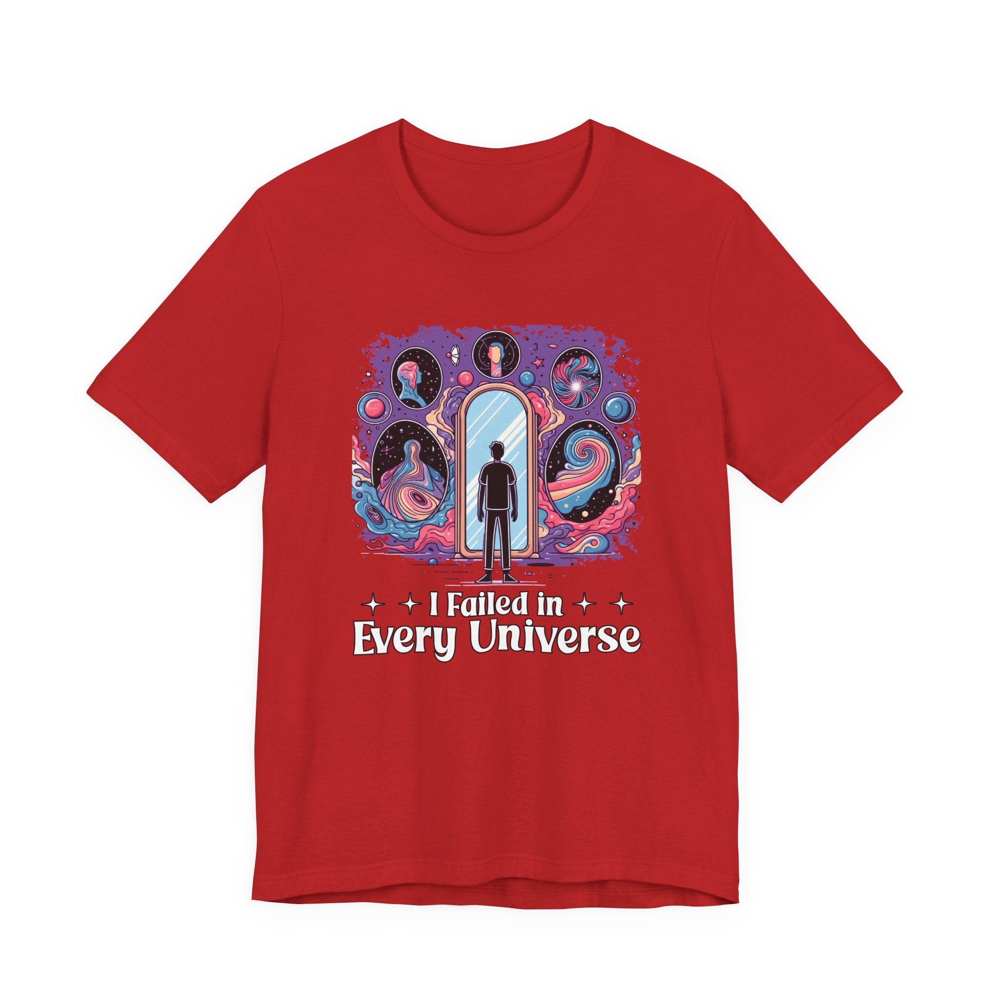 I Failed in Every Universe Tshirt – Multiverse Reflection with Mirrors and Portals