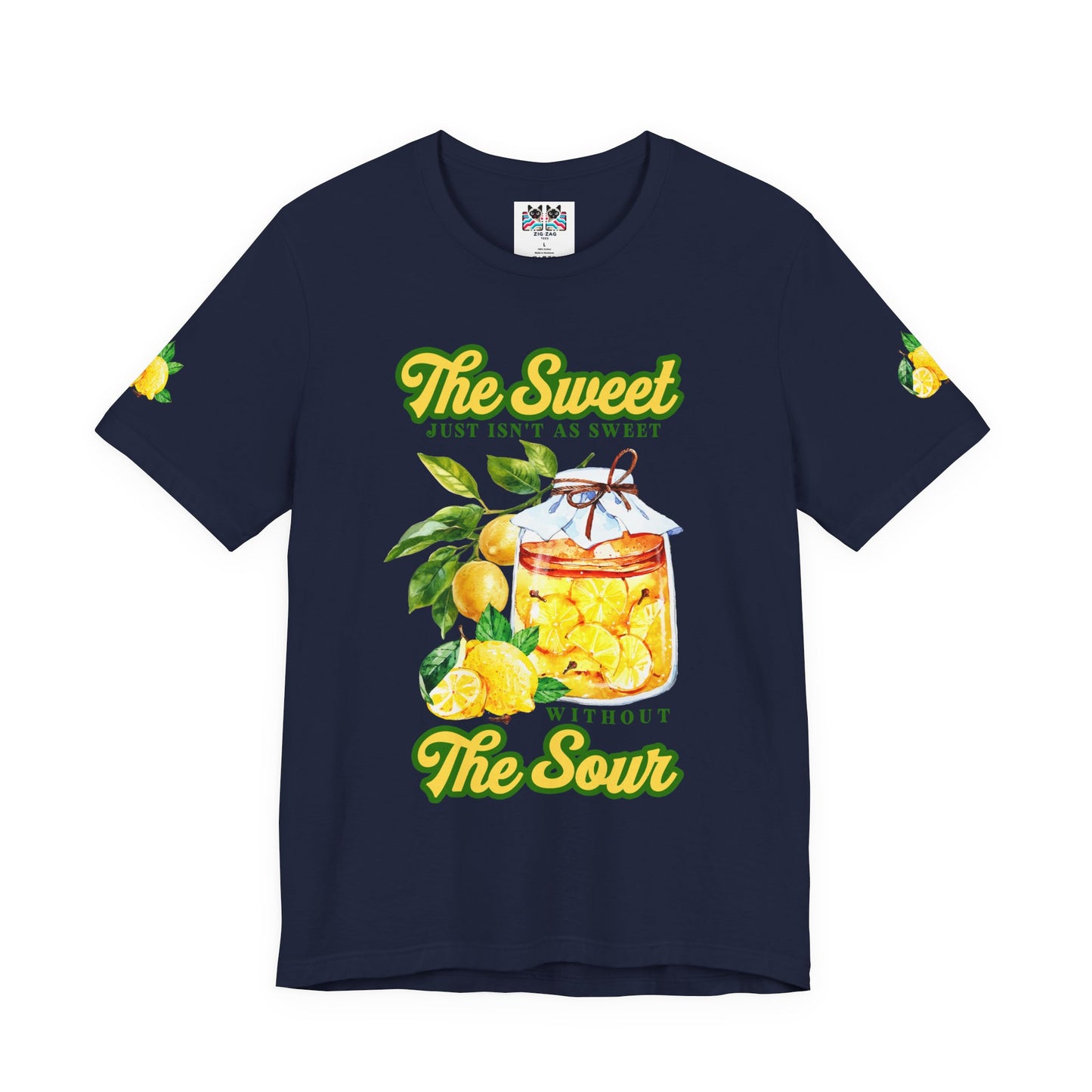 The Sweet Isn't As Sweet Without the Sour T-Shirt – Lemon Jar Life Balance Quote Graphic Tee