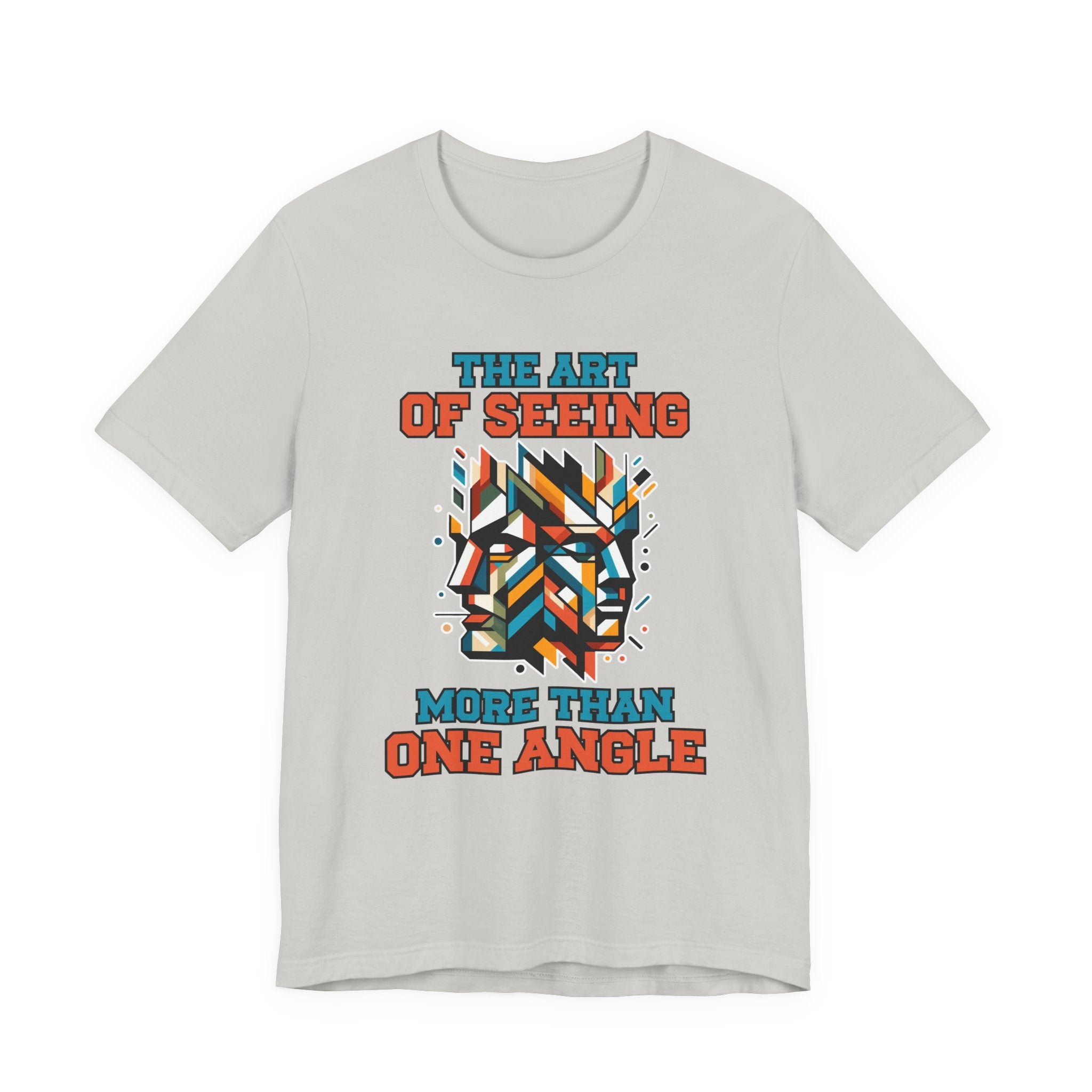 The Art of Seeing More Than One Angle Tshirt – Geometric Faces in Colorful Shapes