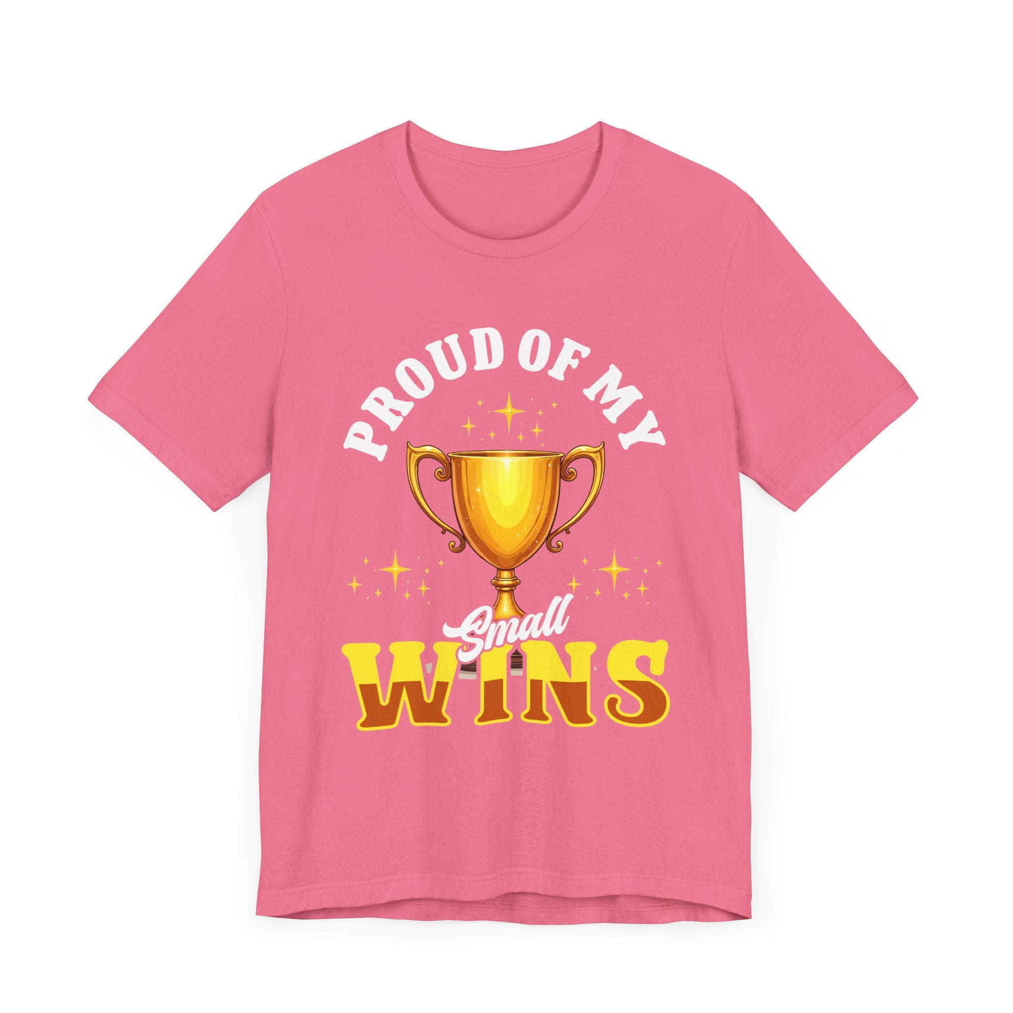 Celebrate Small Wins Tee – Trophy and Positive Quote Shirt