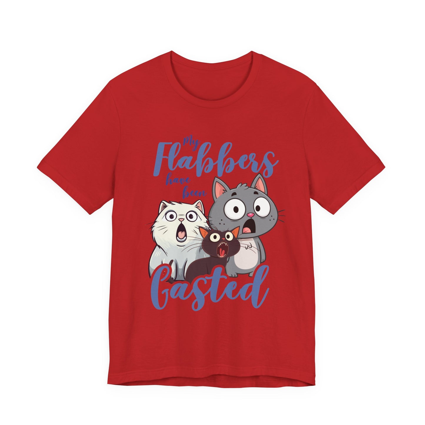My Flabbers Have Been Gasted T-Shirt – Surprised Cats Funny Graphic
