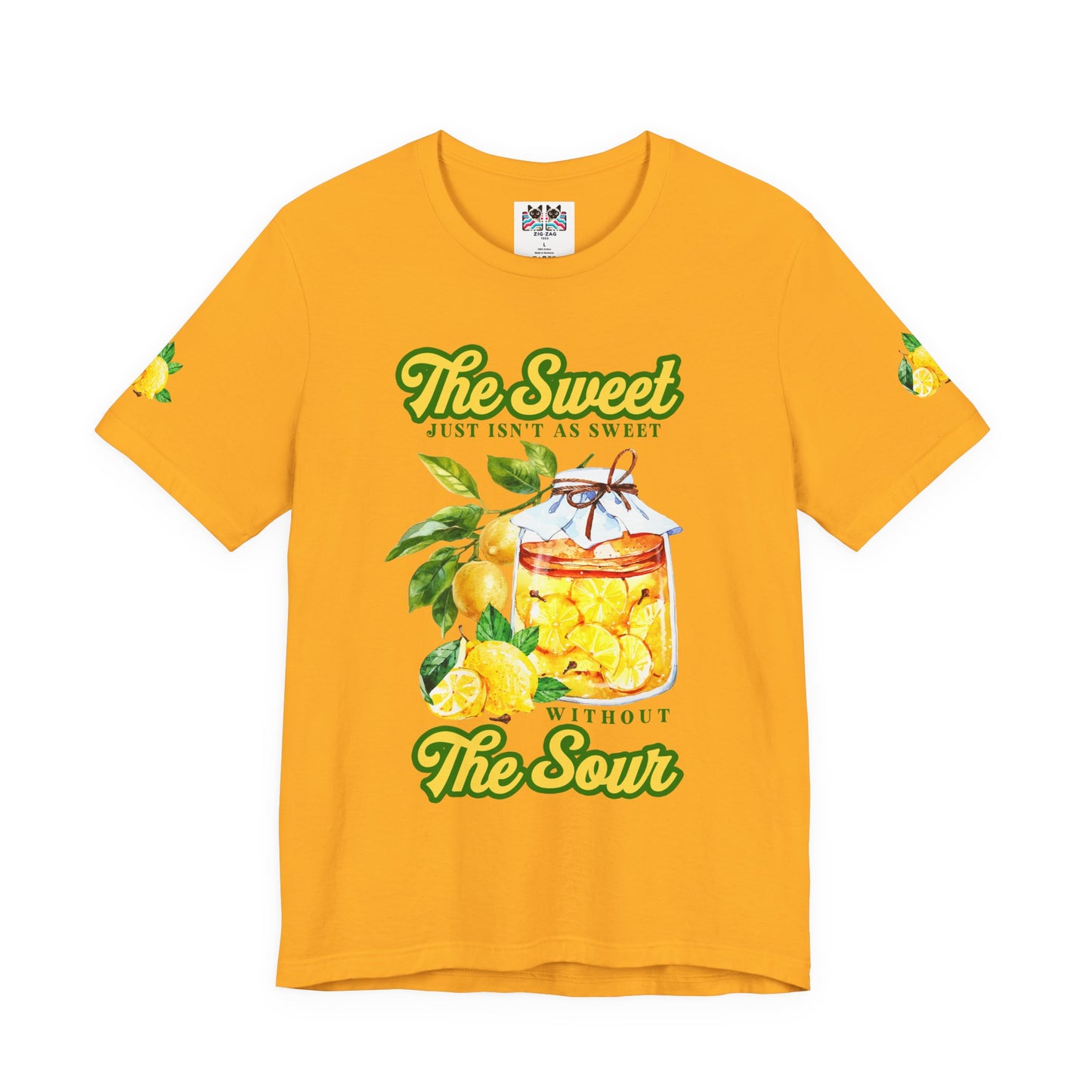 The Sweet Isn't As Sweet Without the Sour T-Shirt – Lemon Jar Life Balance Quote Graphic Tee