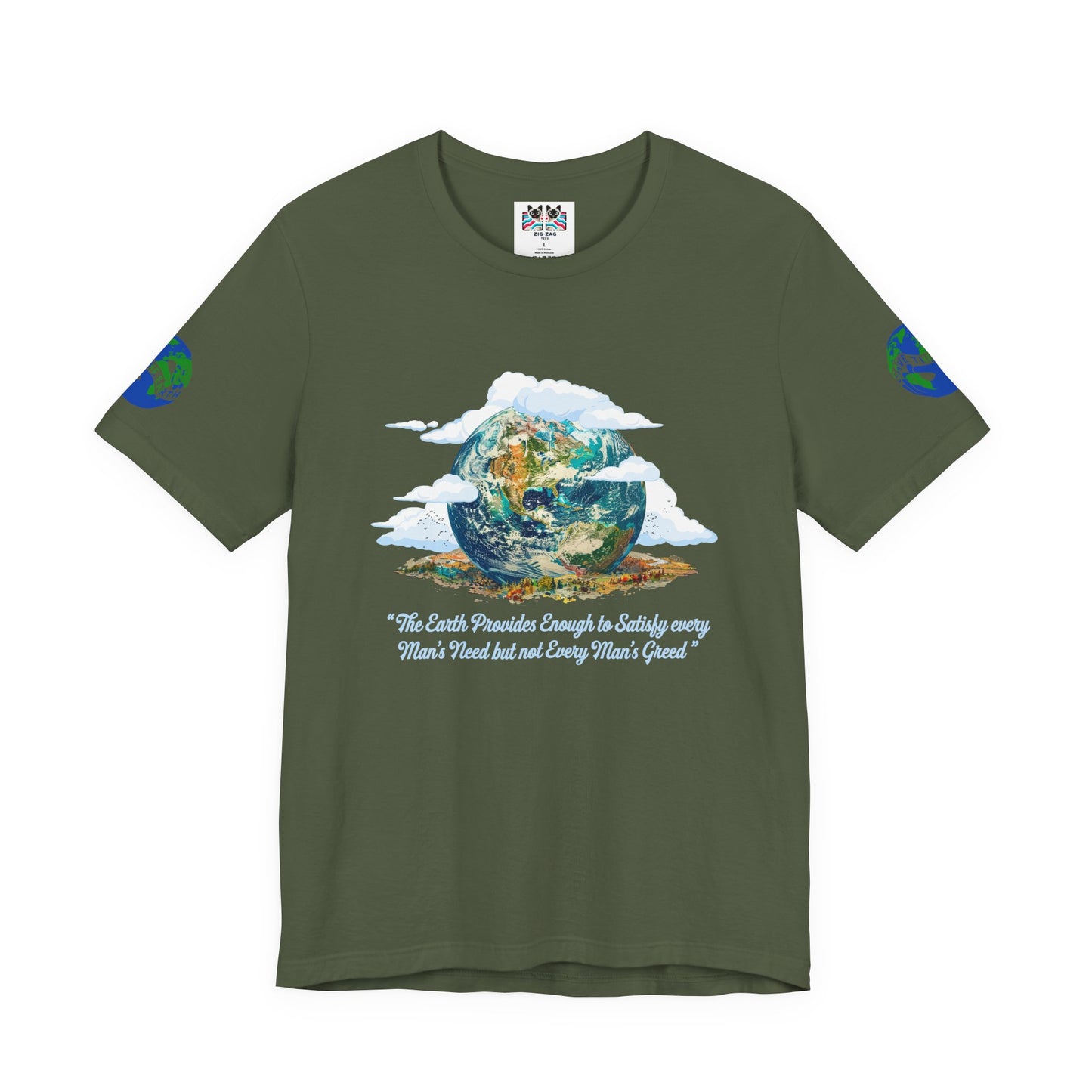 The Earth Provides Enough to Satisfy Every Man's Need T-Shirt – Environmental Sustainability Quote Graphic Tee
