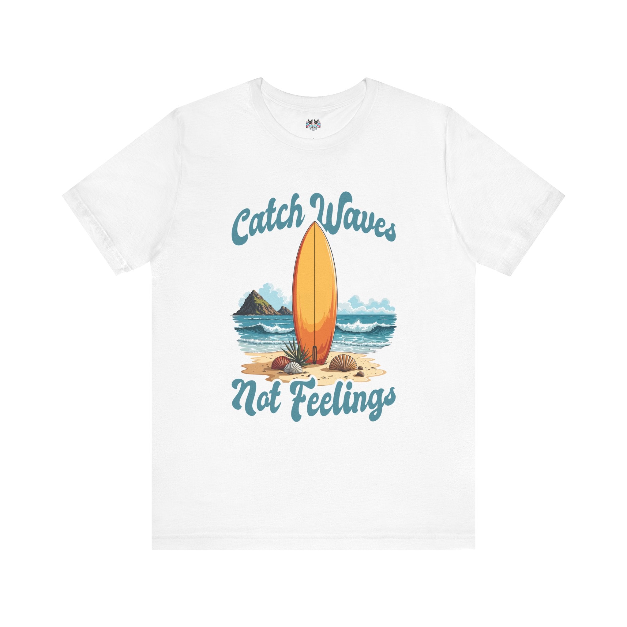 Catch Waves Not Feelings Funny Surf Beach T-Shirt