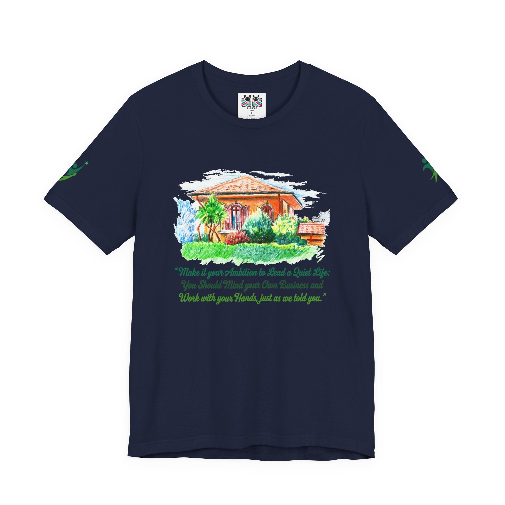 Make It Your Ambition to Lead a Quiet Life T-Shirt – Mind Your Business Work with Hands Quote Graphic Tee